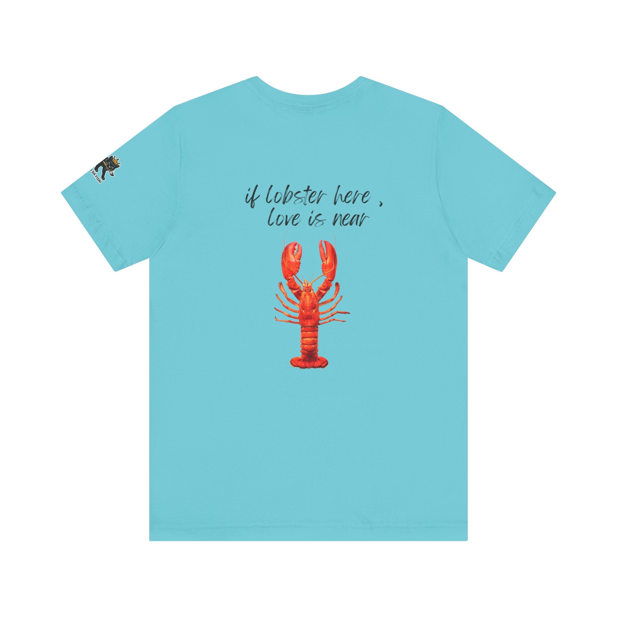 if lobster here love is near Graphic Tee, Casual Summer Shirt, Marine Life T-Shirt, Gift for Sea Lovers,  high quality