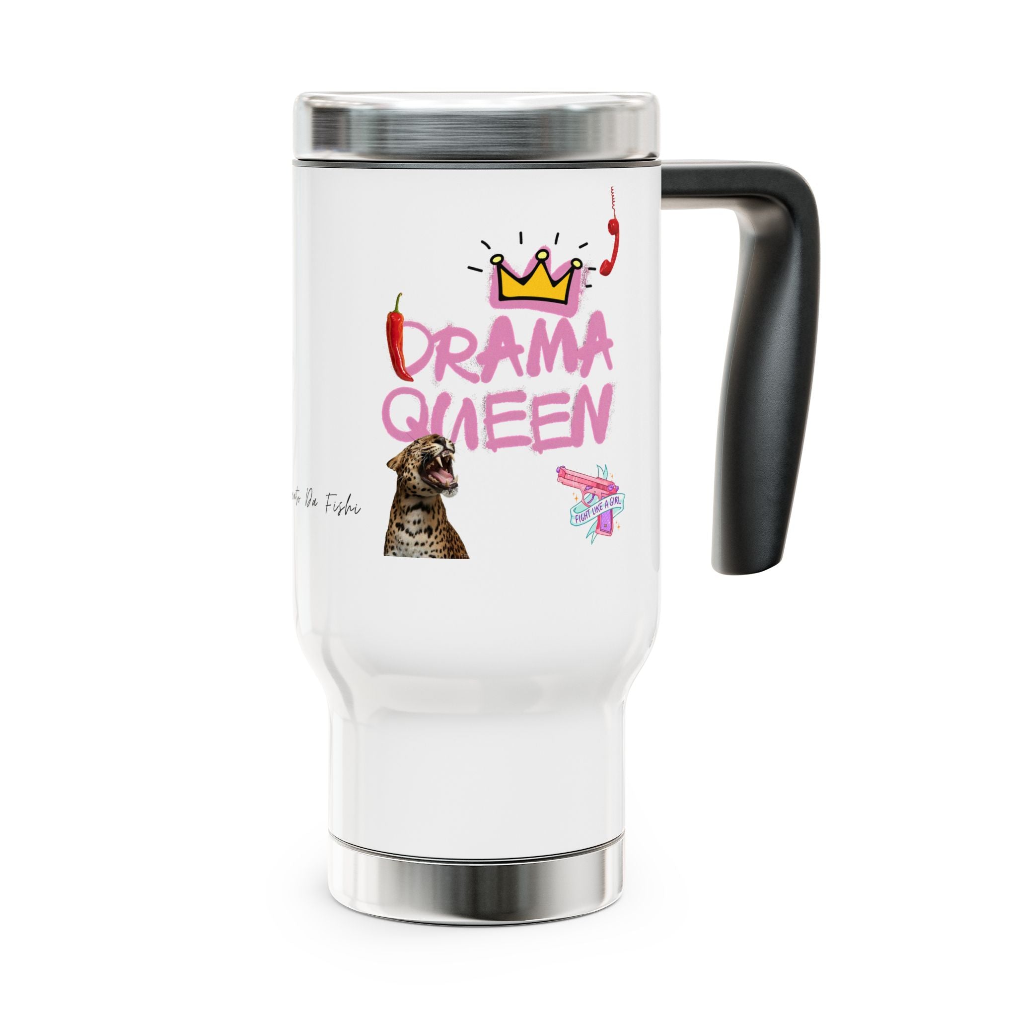 Drama Queen Travel Mug, coffee or tea - ice drink