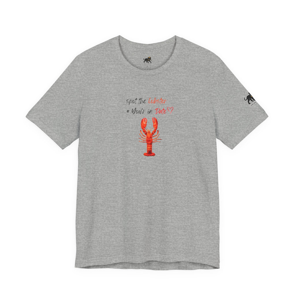 spot the  lobster your in date Graphic Tee, Casual Summer Shirt, Marine Life T-Shirt, Gift for Sea Lovers,  high quality