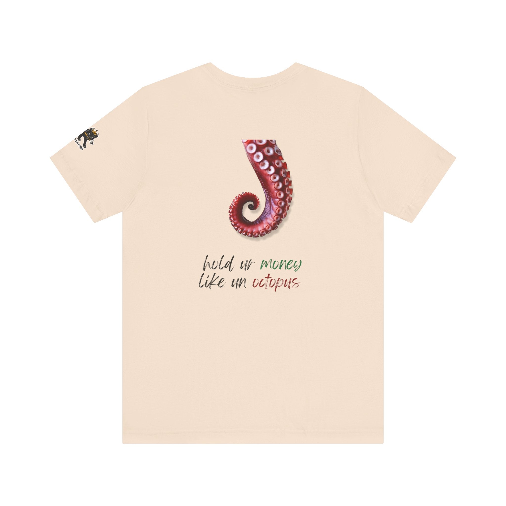 hold ur money like an octopus  Graphic Tee, Casual Summer Shirt, Marine Life T-Shirt, Gift for Sea Lovers,  high quality
