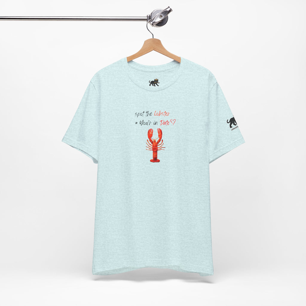 spot the  lobster your in date Graphic Tee, Casual Summer Shirt, Marine Life T-Shirt, Gift for Sea Lovers,  high quality