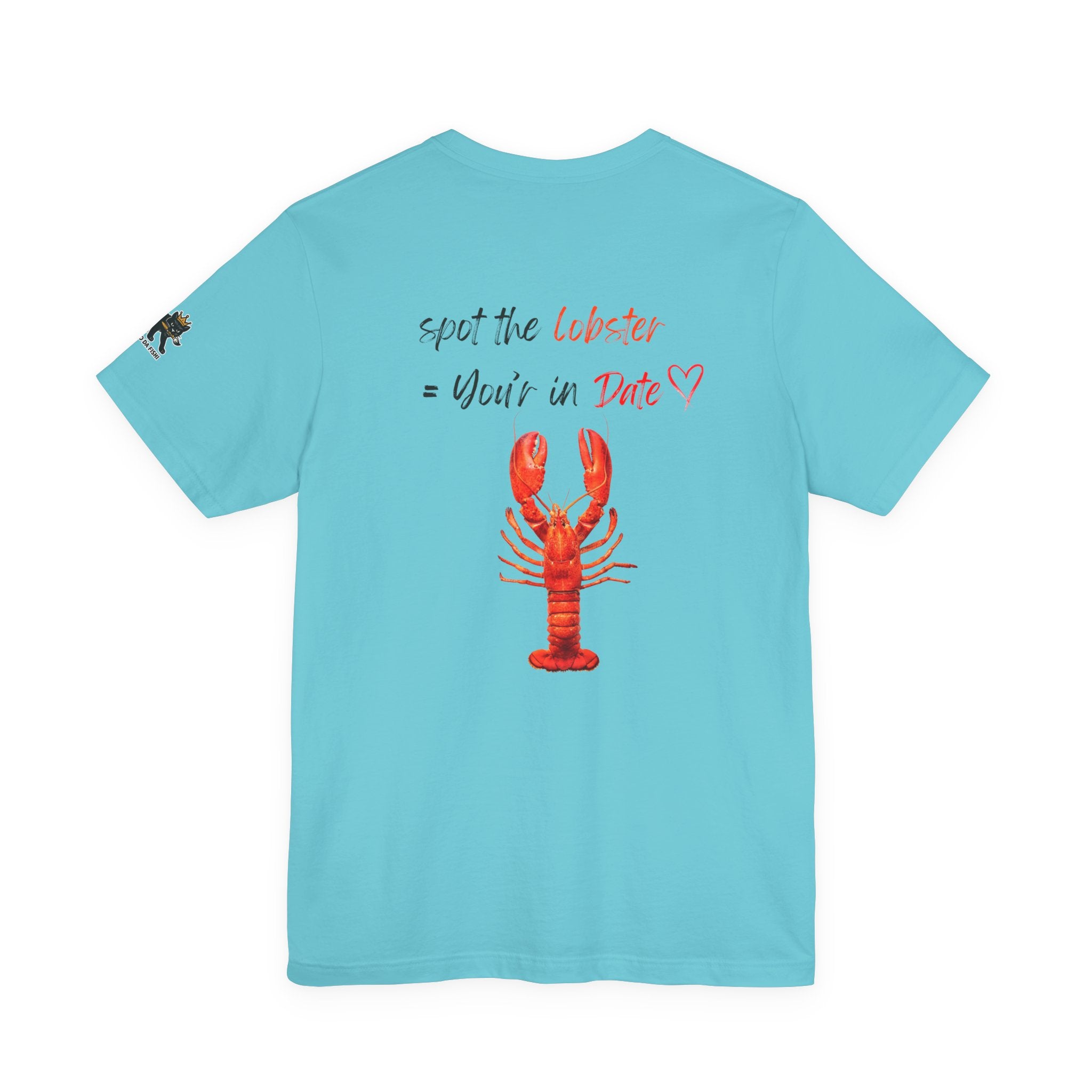 spot the  lobster your in date Graphic Tee, Casual Summer Shirt, Marine Life T-Shirt, Gift for Sea Lovers,  high quality