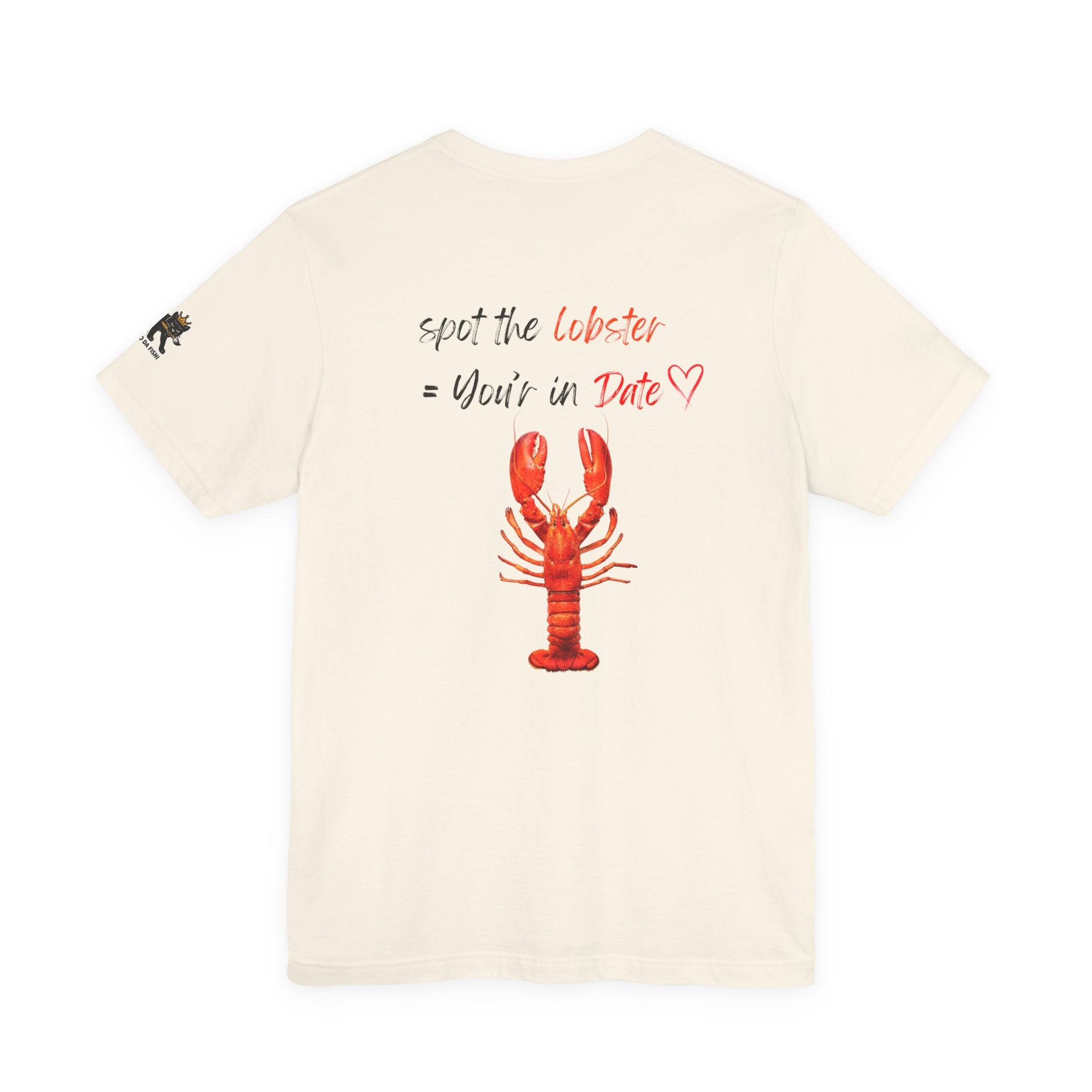spot the  lobster your in date Graphic Tee, Casual Summer Shirt, Marine Life T-Shirt, Gift for Sea Lovers,  high quality