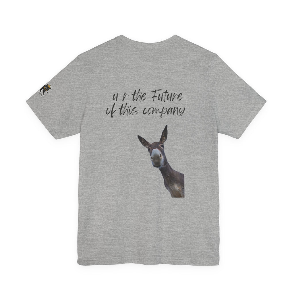 u r the future of this company Graphic Tee, Casual Summer Shirt, Marine Life T-Shirt, Gift for Sea Lovers,  high quality