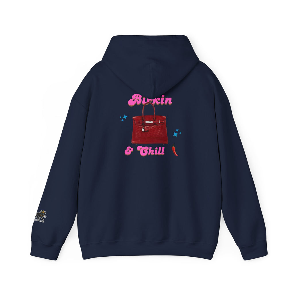 Birkin and Chill Hooded Sweatshirt