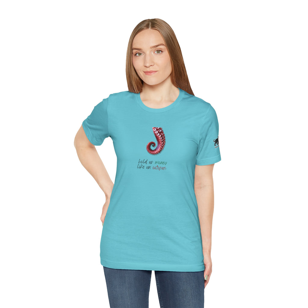 hold ur money like an octopus  Graphic Tee, Casual Summer Shirt, Marine Life T-Shirt, Gift for Sea Lovers,  high quality