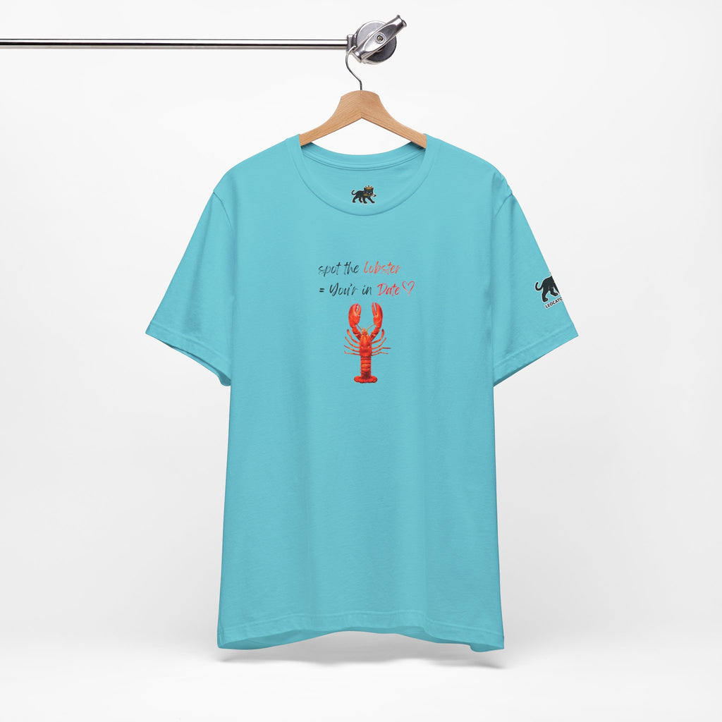 spot the  lobster your in date Graphic Tee, Casual Summer Shirt, Marine Life T-Shirt, Gift for Sea Lovers,  high quality