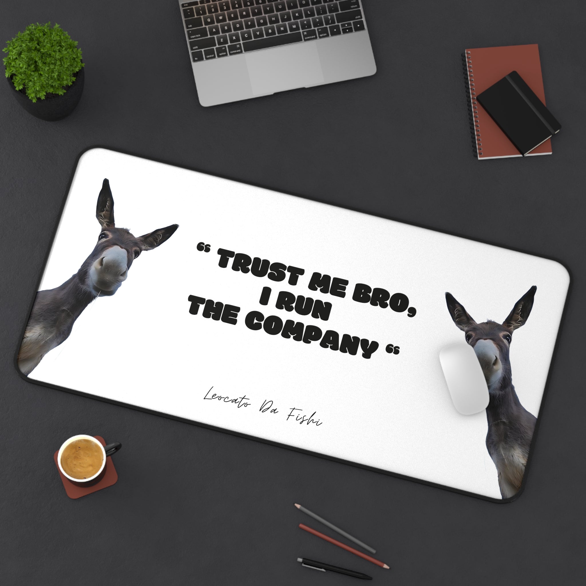 Humorous Desk Mat - "Trust Me Bro, I Run The Company" - Office Decor, Gift for Boss, Funny Desk Accessories, Work Station Mat, Donkey Design