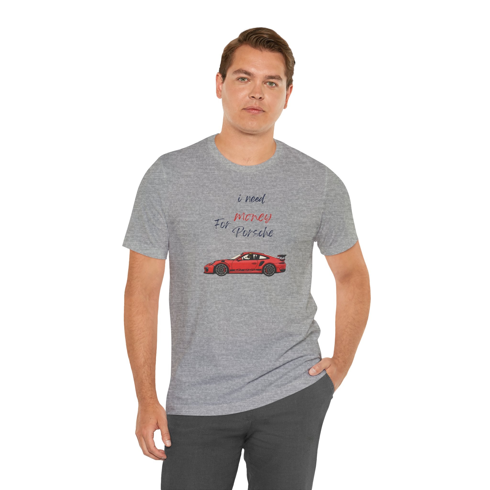 need money for porsche Graphic Tee, Casual Summer Shirt, Marine Life T-Shirt, Gift for Sea Lovers,  high quality