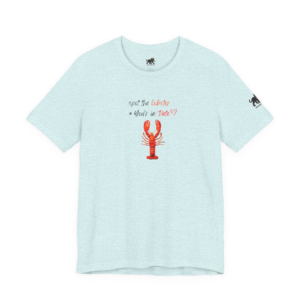 spot the  lobster your in date Graphic Tee, Casual Summer Shirt, Marine Life T-Shirt, Gift for Sea Lovers,  high quality