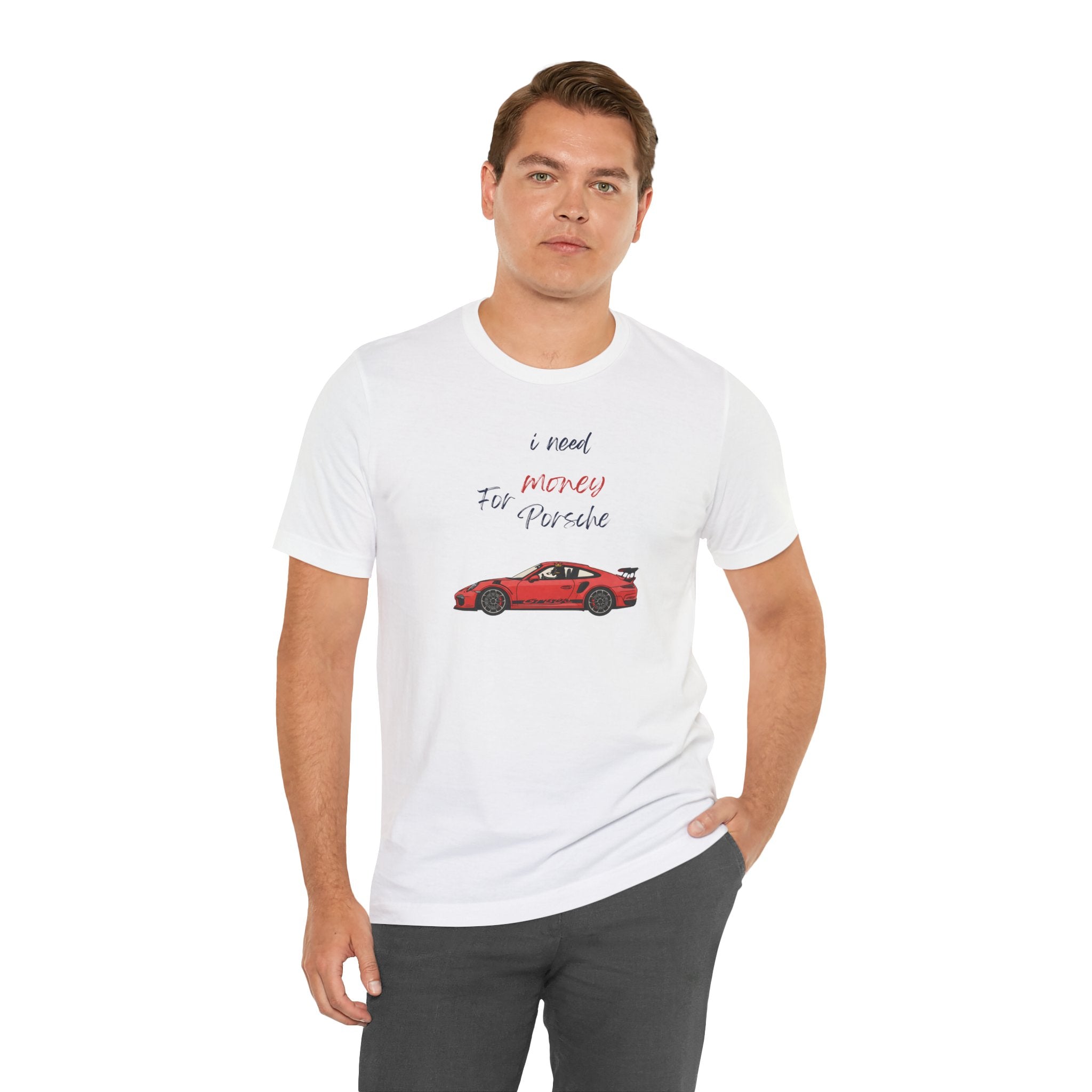 need money for porsche Graphic Tee, Casual Summer Shirt, Marine Life T-Shirt, Gift for Sea Lovers,  high quality