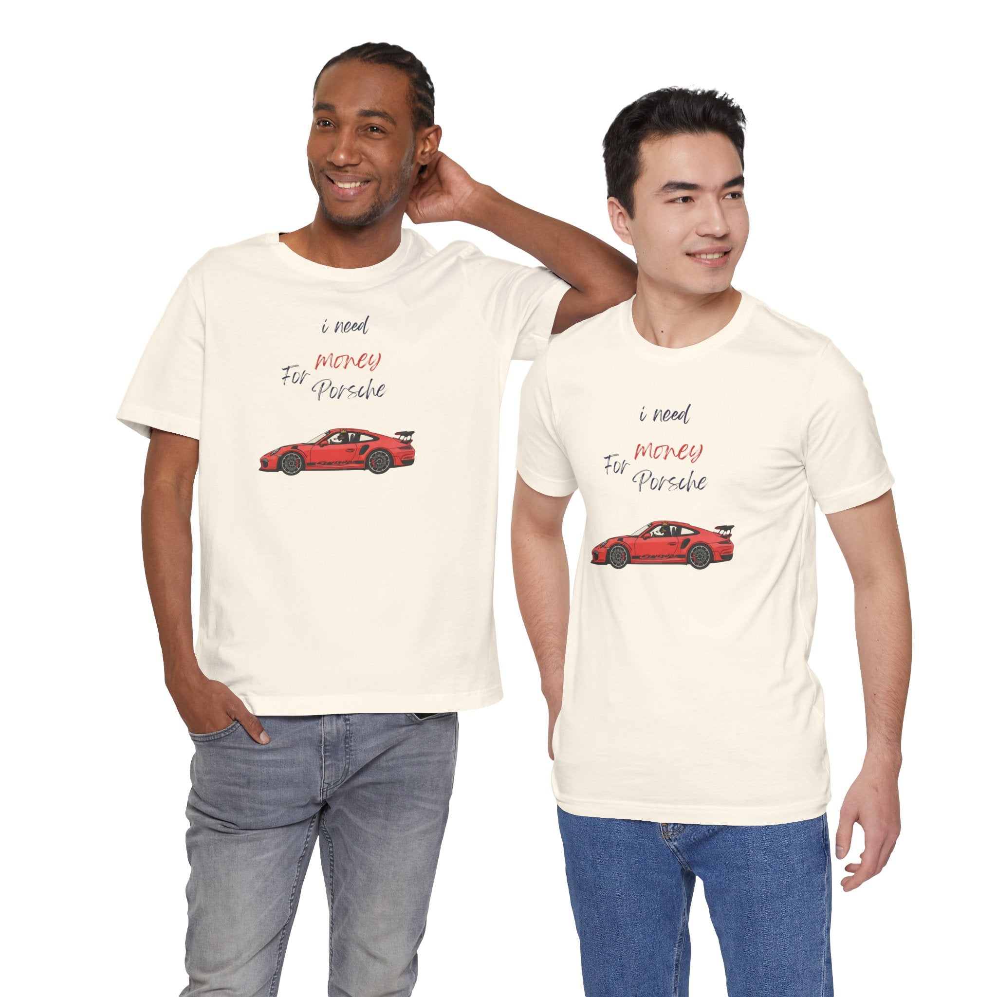 need money for porsche Graphic Tee, Casual Summer Shirt, Marine Life T-Shirt, Gift for Sea Lovers,  high quality