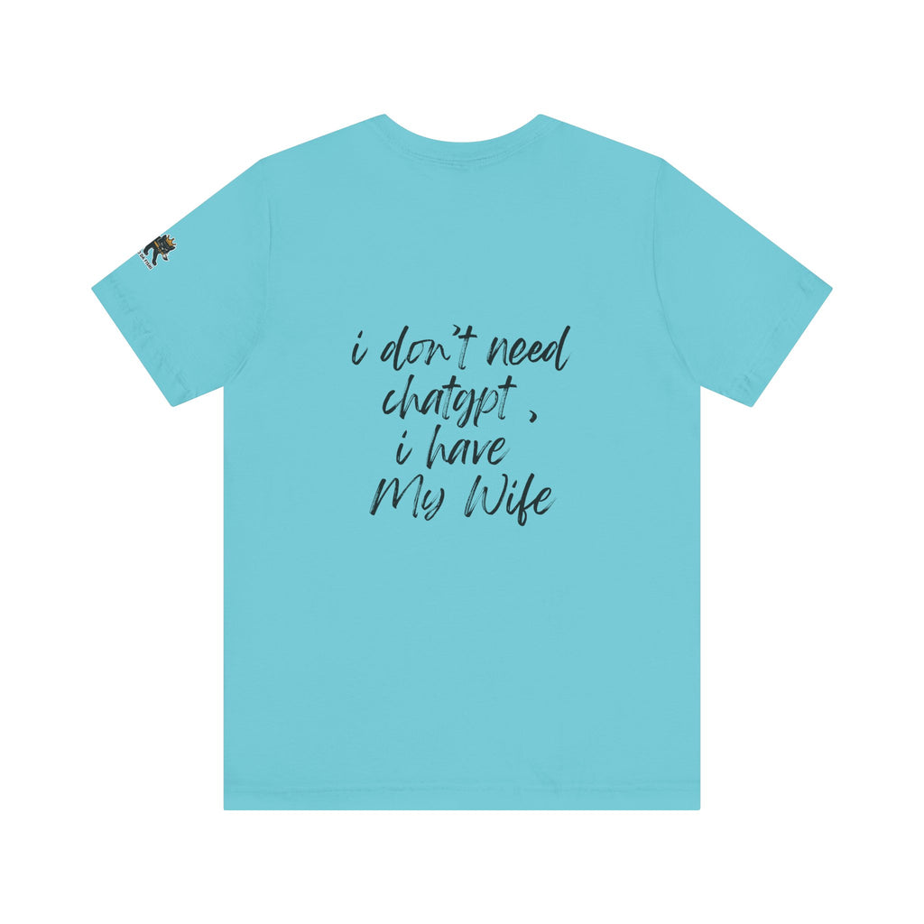 i dont need chatgpt  Graphic Tee, Casual Summer Shirt, Marine Life T-Shirt, Gift for Sea Lovers,  high quality