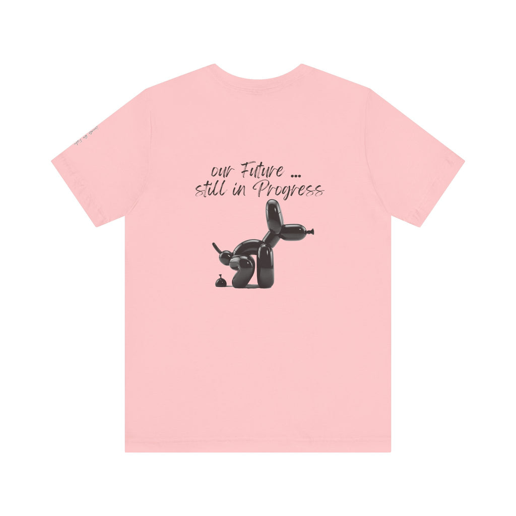 our future ,,, still in progress  Graphic Tee, Casual Summer Shirt, Marine Life T-Shirt, Gift for Sea Lovers,  high quality