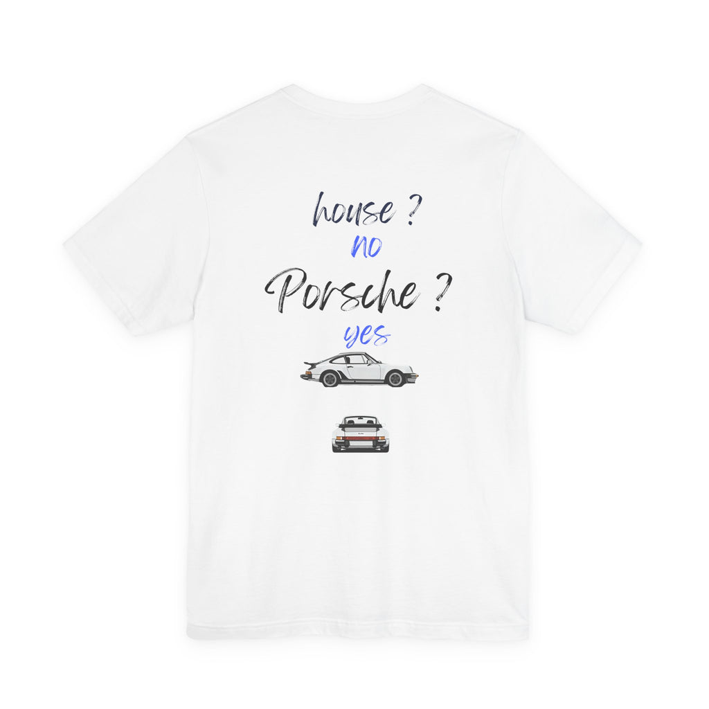 house ? no , porsche ? yes Graphic Tee, Casual Summer Shirt, Marine Life T-Shirt, Gift for Sea Lovers,  high quality