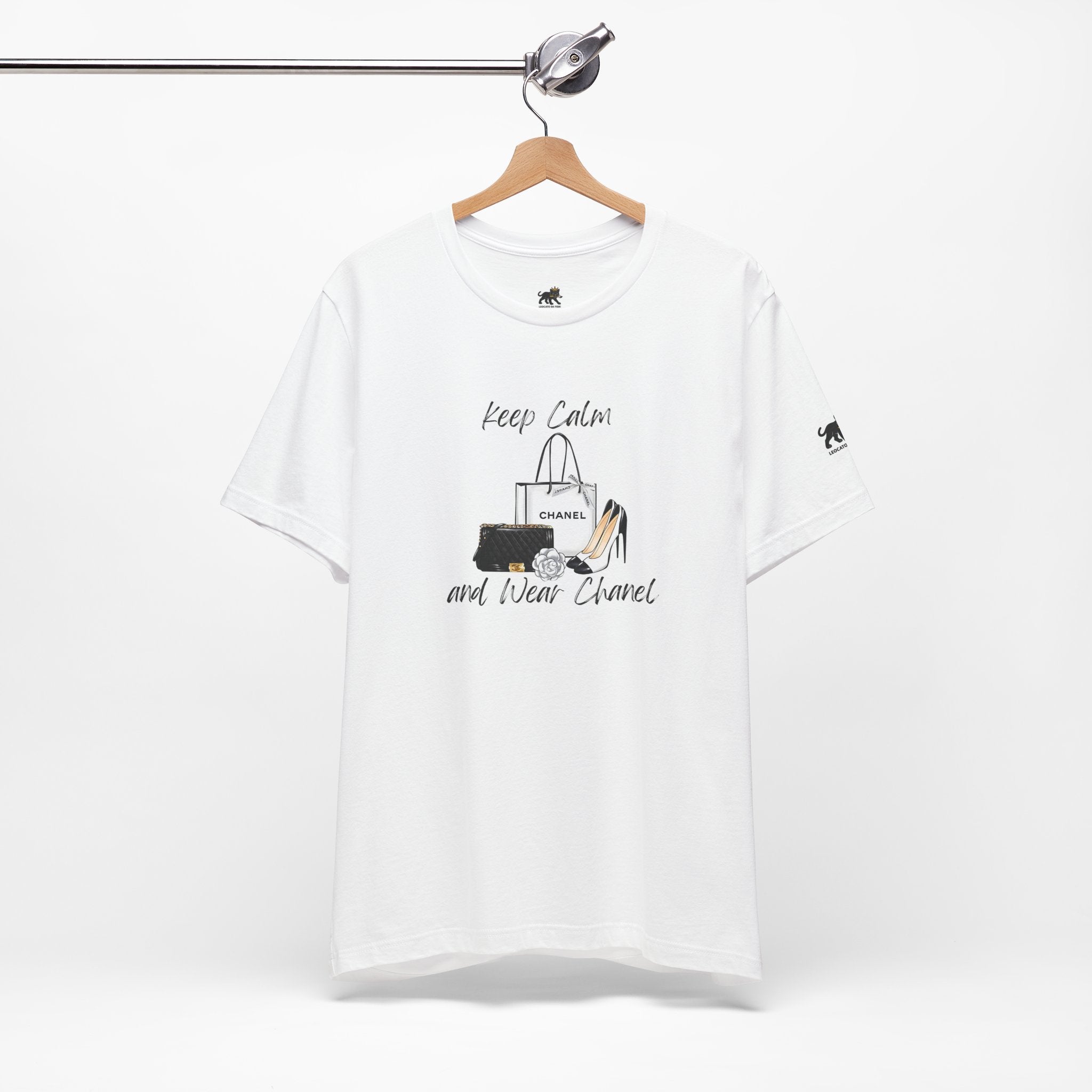 keep calm and wear Chanel , high quality