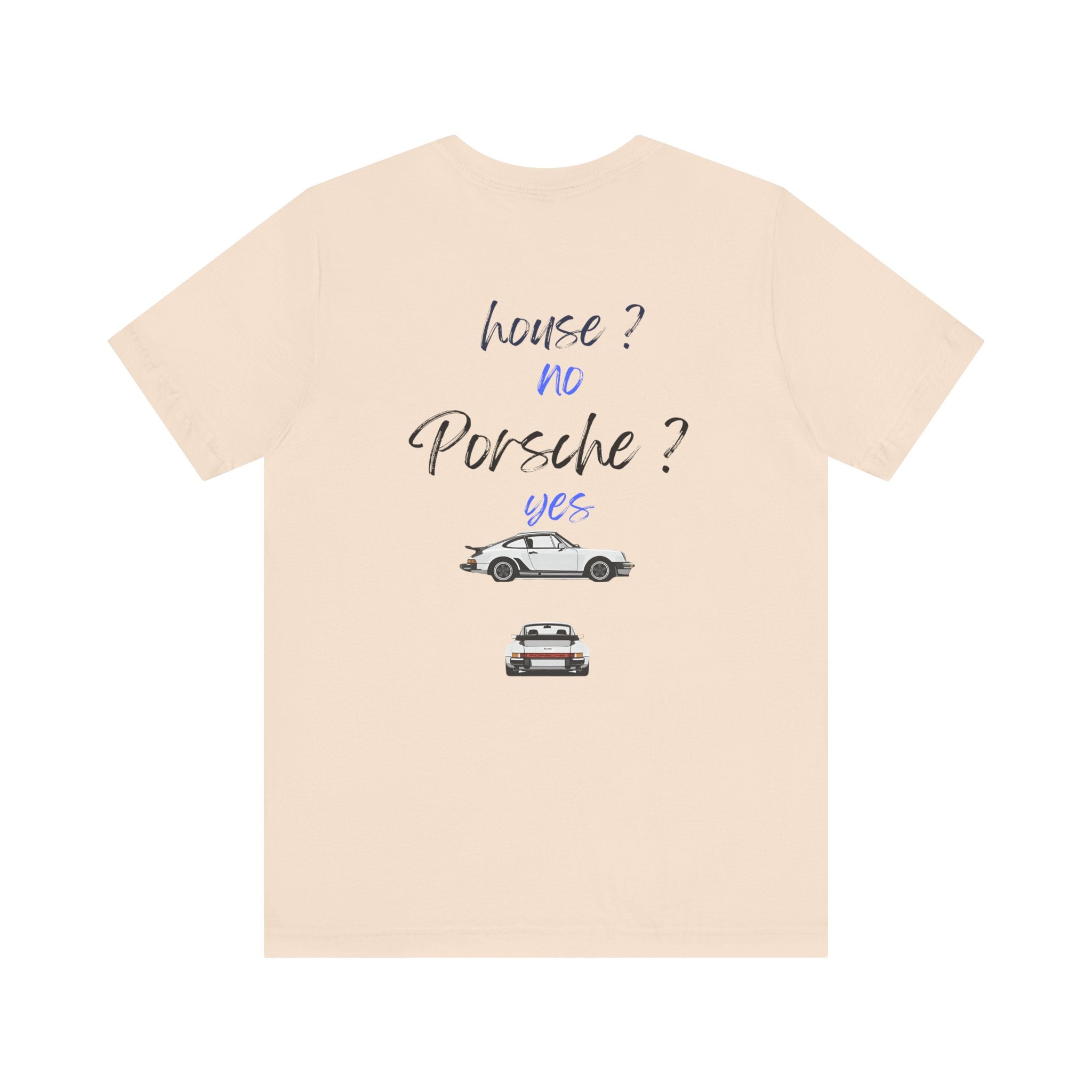 house ? no , porsche ? yes Graphic Tee, Casual Summer Shirt, Marine Life T-Shirt, Gift for Sea Lovers,  high quality
