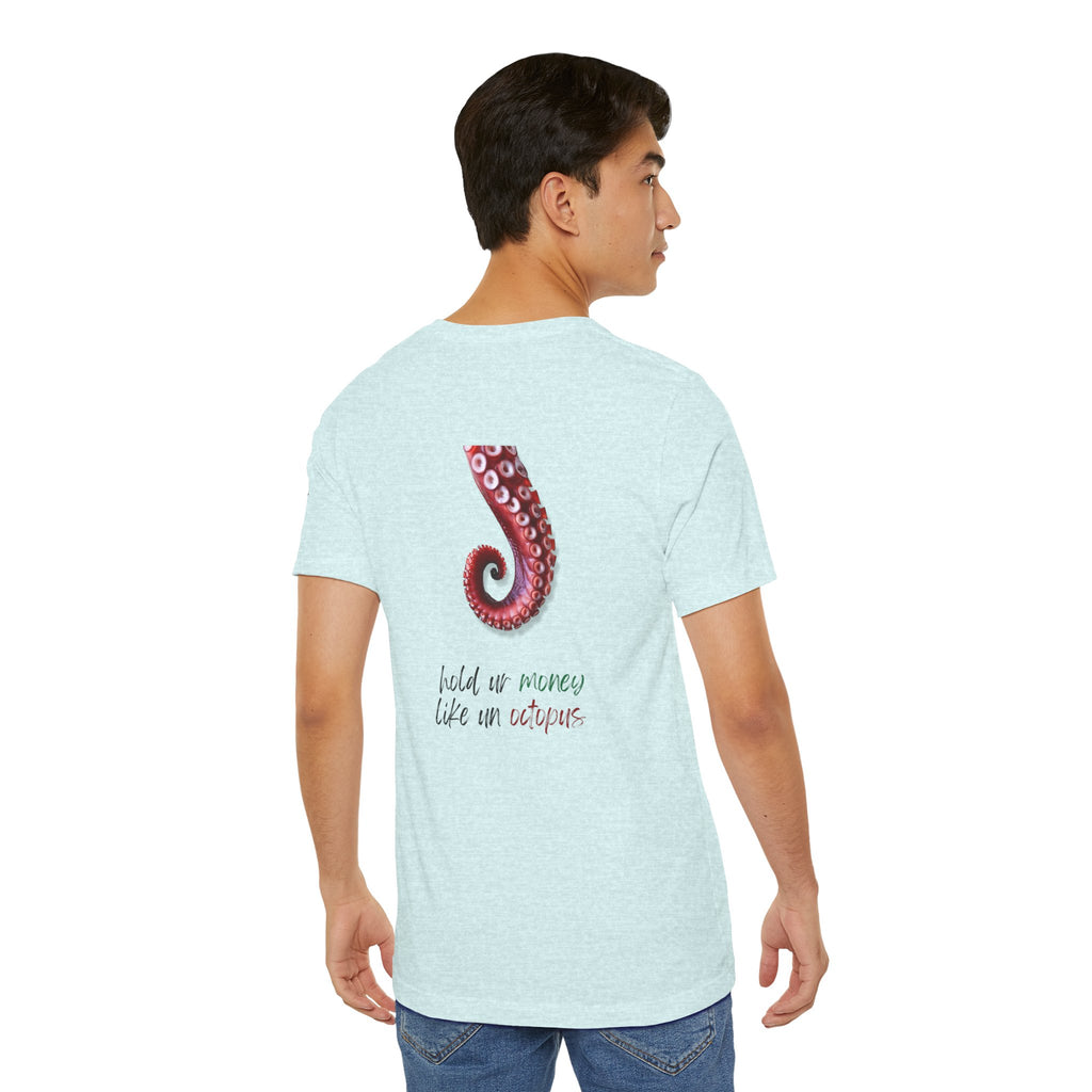 hold ur money like an octopus  Graphic Tee, Casual Summer Shirt, Marine Life T-Shirt, Gift for Sea Lovers,  high quality