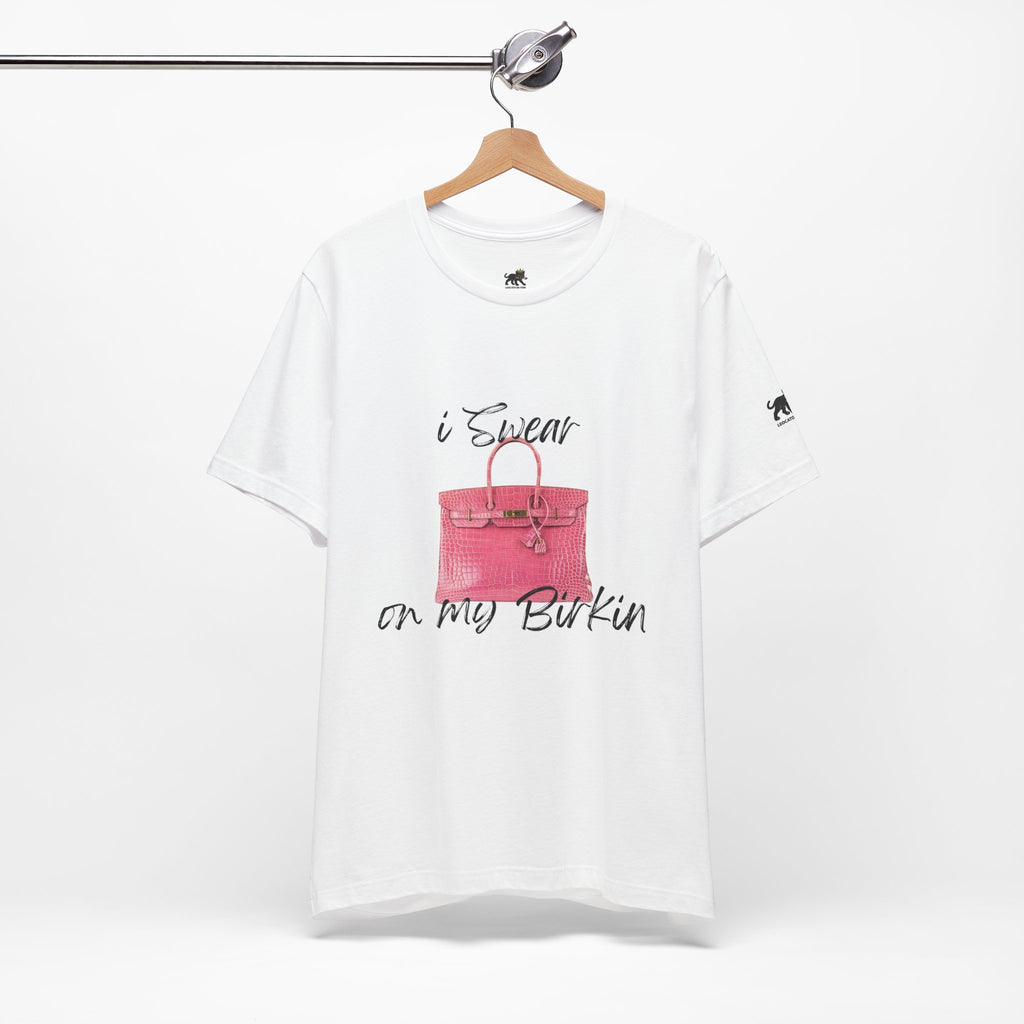 i swear on my birkin , high quality