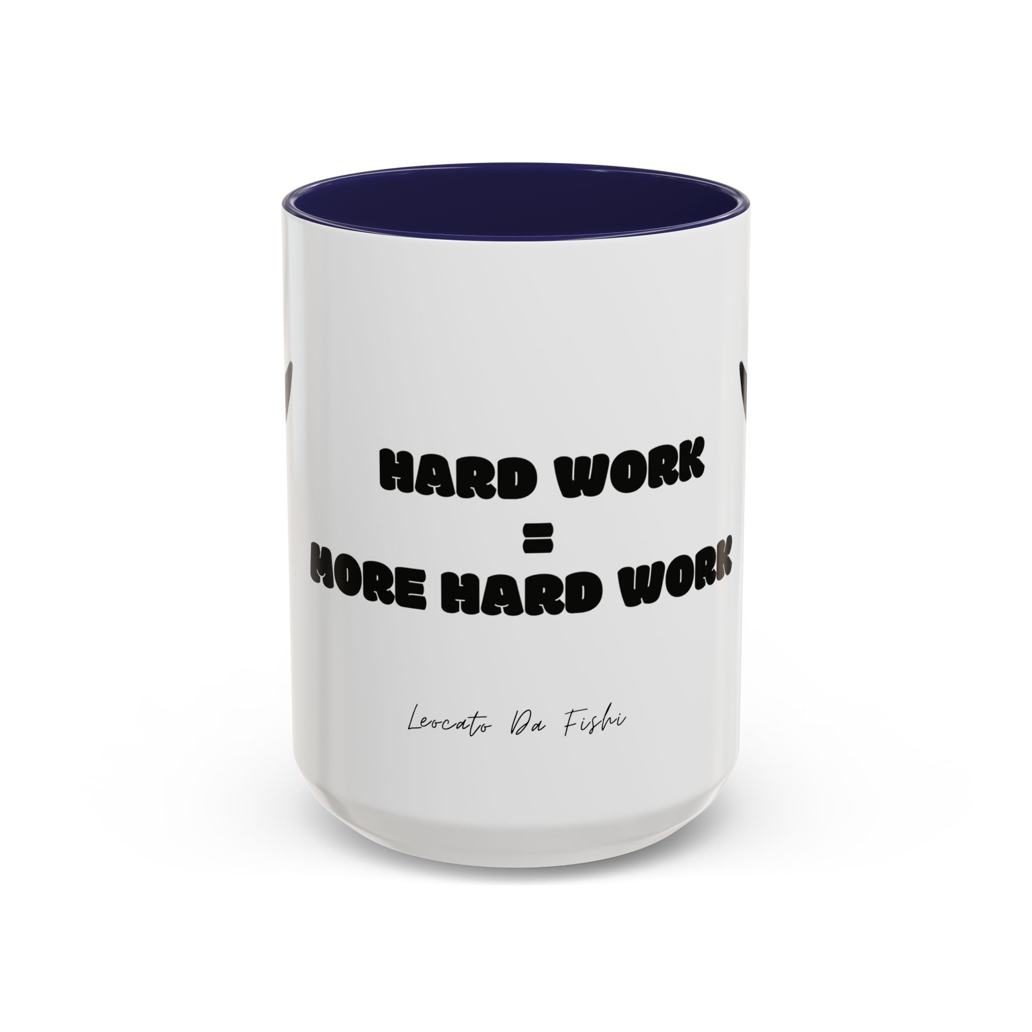 hard work 1 Coffee Mug (11, 15oz)