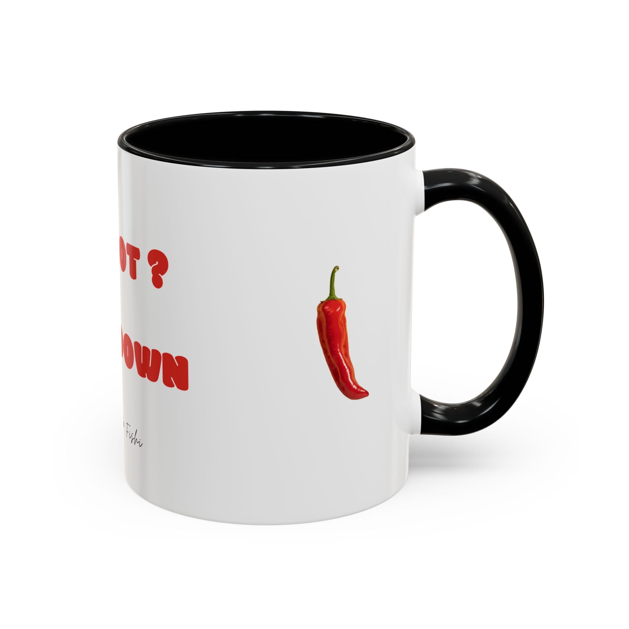 too hot  chill down Coffee Mug (11, 15oz)