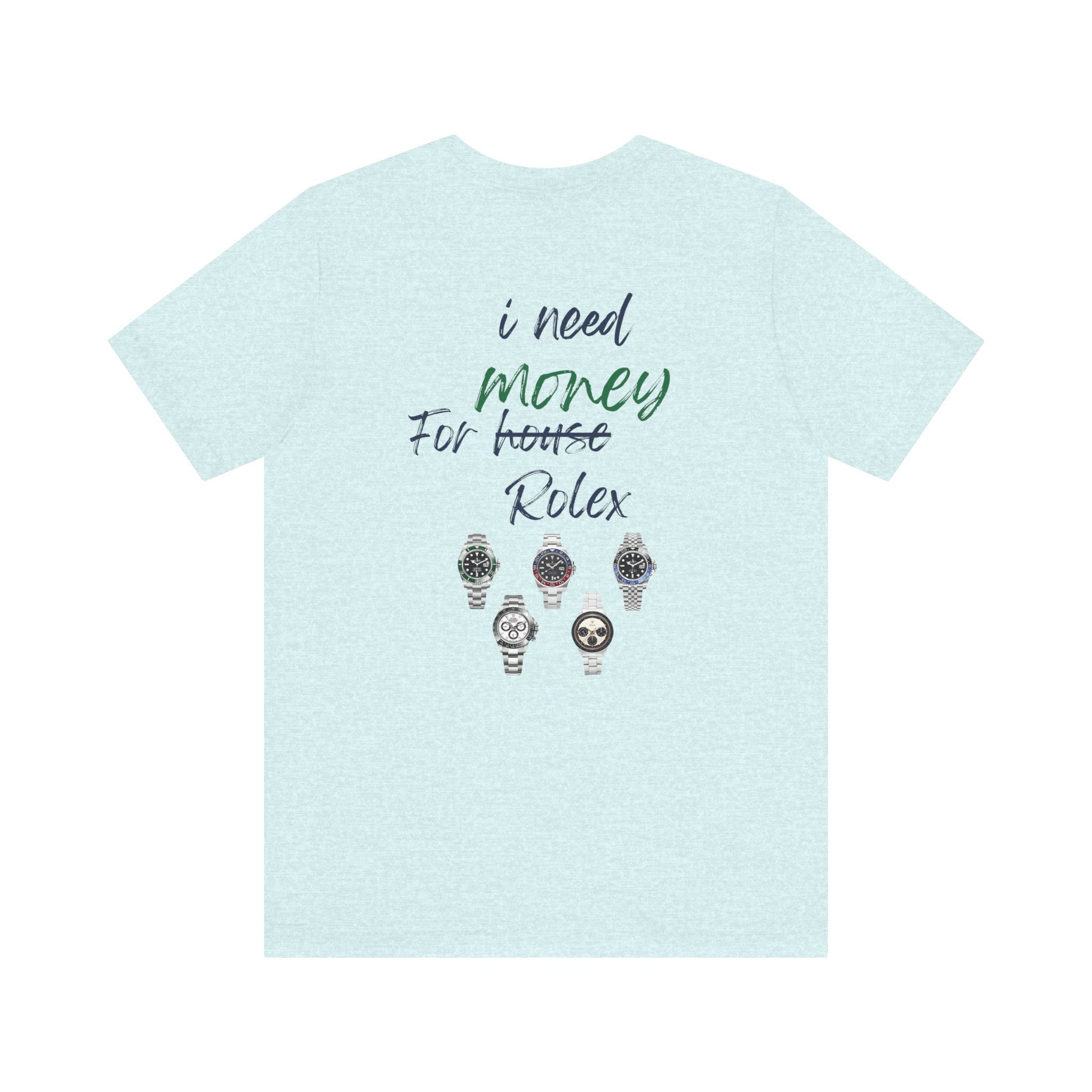 i need money for rolex  Graphic Tee, Casual Summer Shirt, Marine Life T-Shirt, Gift for Sea Lovers,  high quality