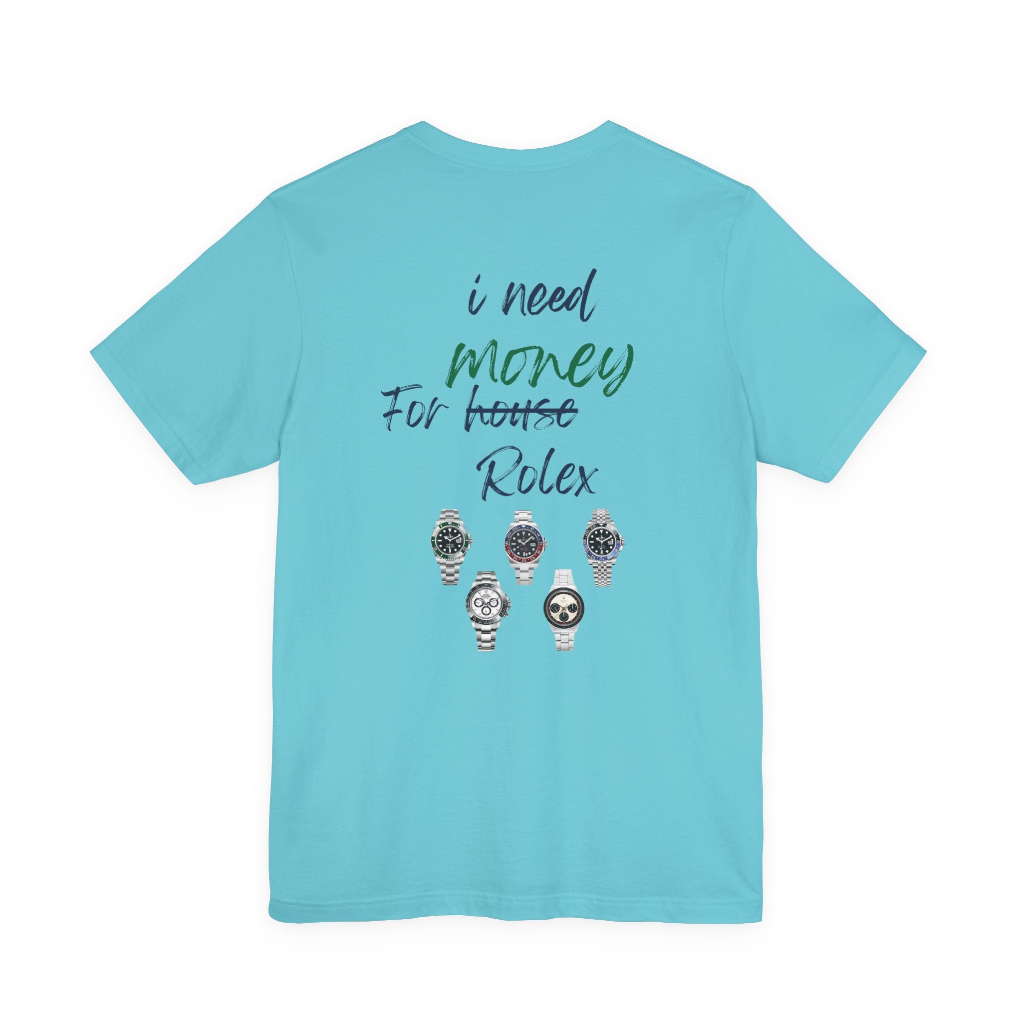 i need money for rolex  Graphic Tee, Casual Summer Shirt, Marine Life T-Shirt, Gift for Sea Lovers,  high quality