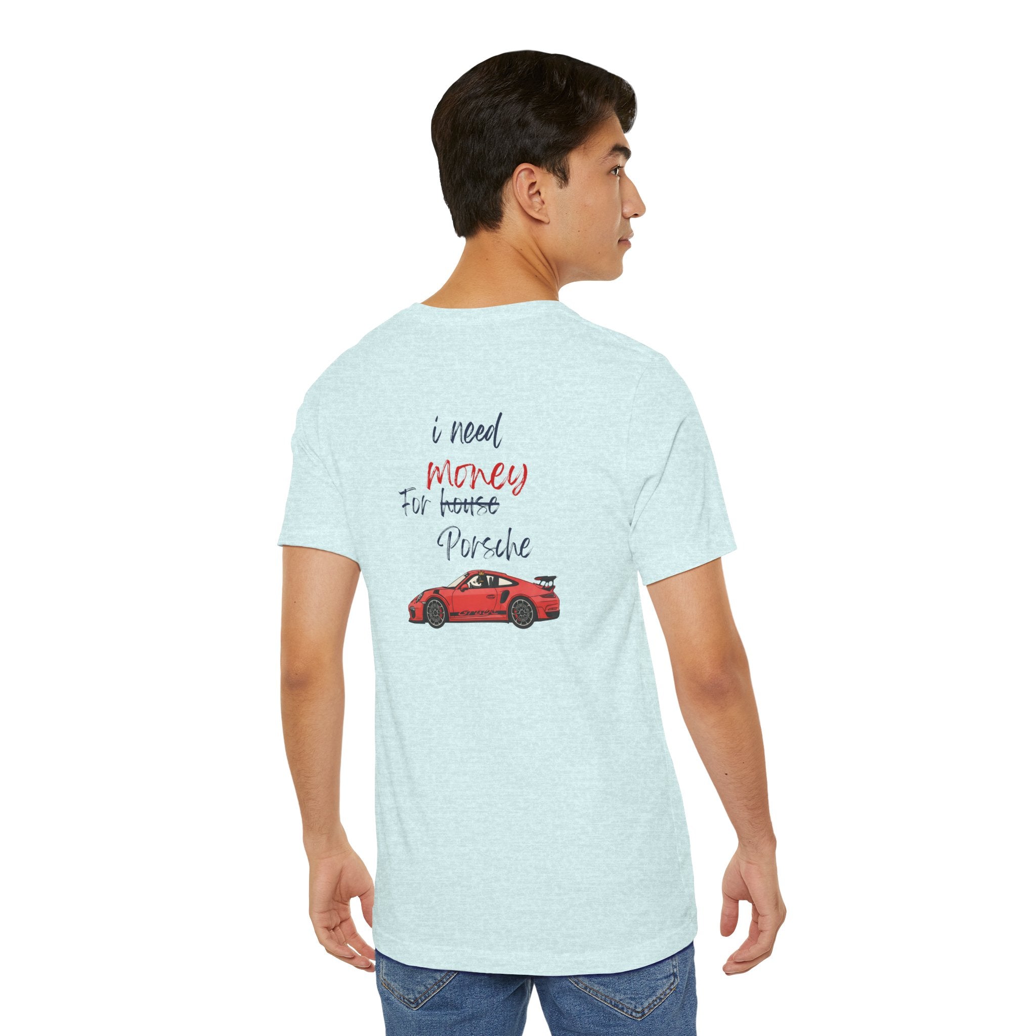 need money for porsche  2 Graphic Tee, Casual Summer Shirt, Marine Life T-Shirt, Gift for Sea Lovers,  high quality