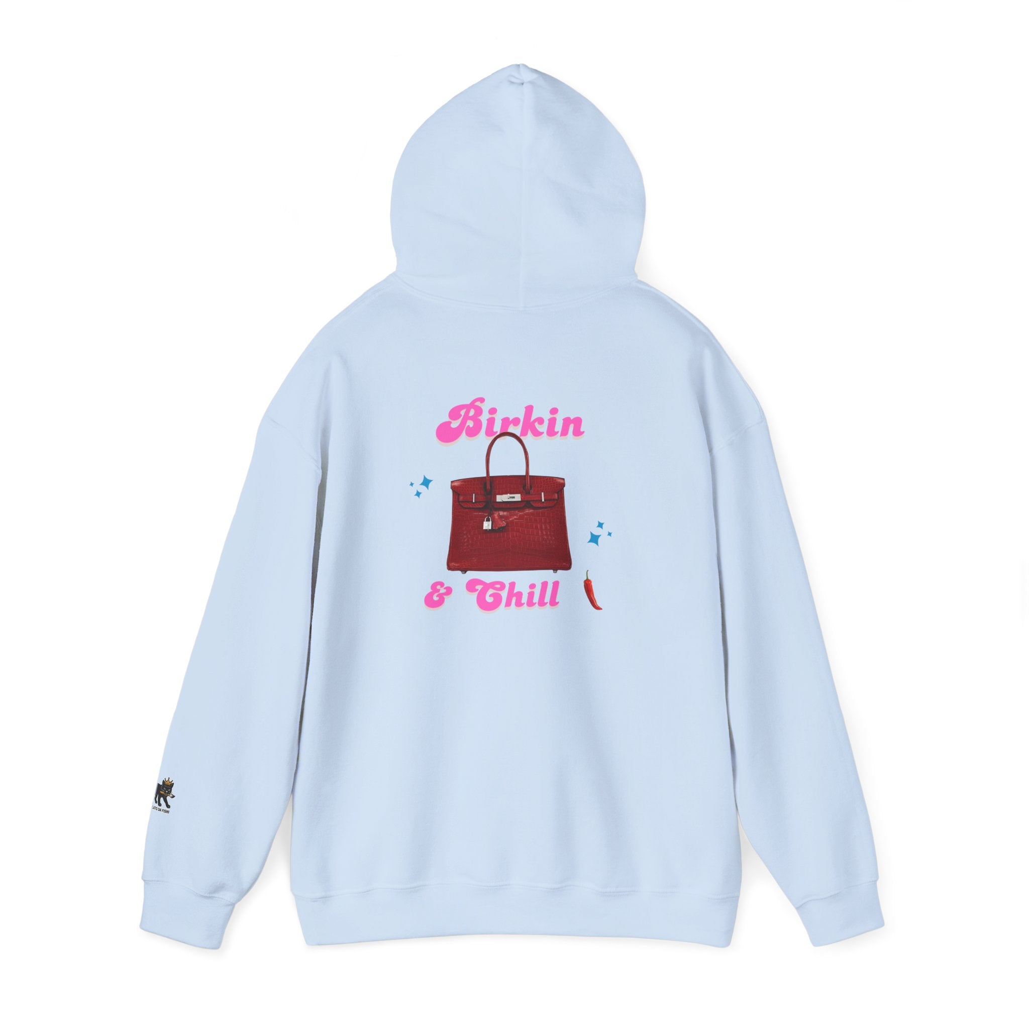 Birkin and Chill Hooded Sweatshirt