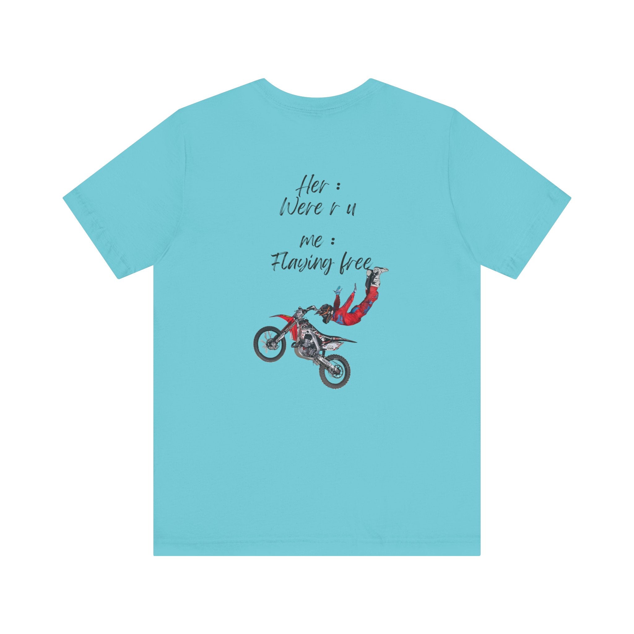 her where r u  ? me flaying free Graphic Tee, Casual Summer Shirt, Marine Life T-Shirt, Gift for Sea Lovers,  high quality