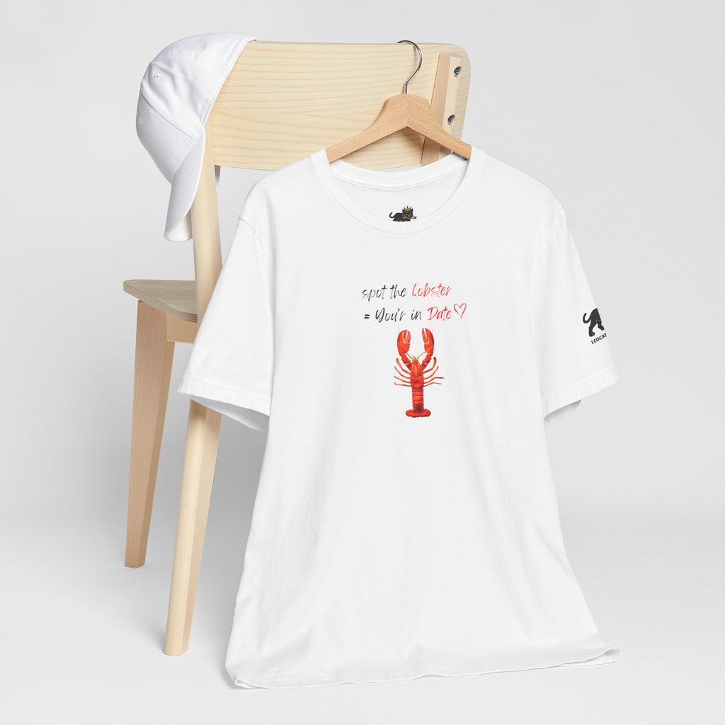 spot the  lobster your in date Graphic Tee, Casual Summer Shirt, Marine Life T-Shirt, Gift for Sea Lovers,  high quality