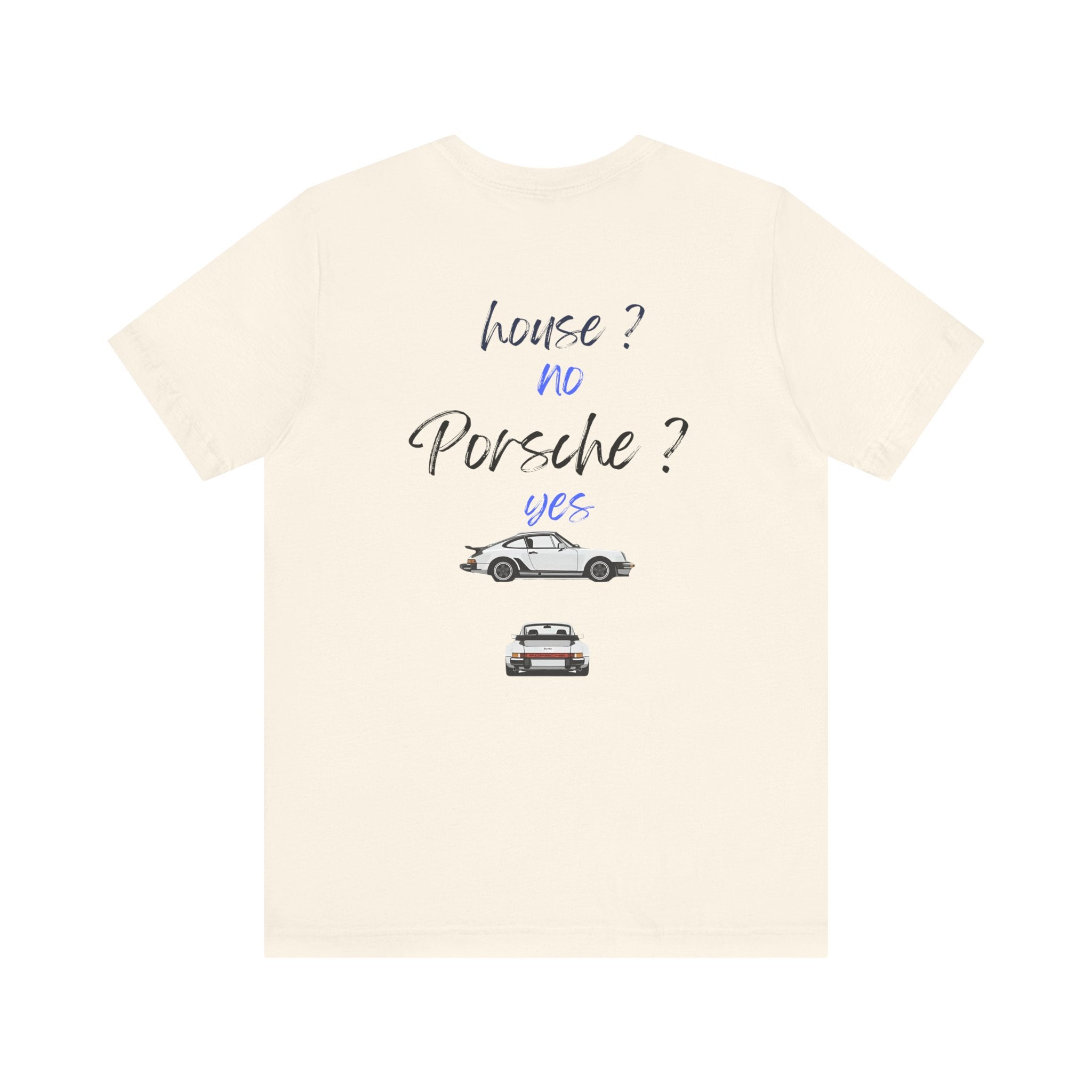 house ? no , porsche ? yes Graphic Tee, Casual Summer Shirt, Marine Life T-Shirt, Gift for Sea Lovers,  high quality