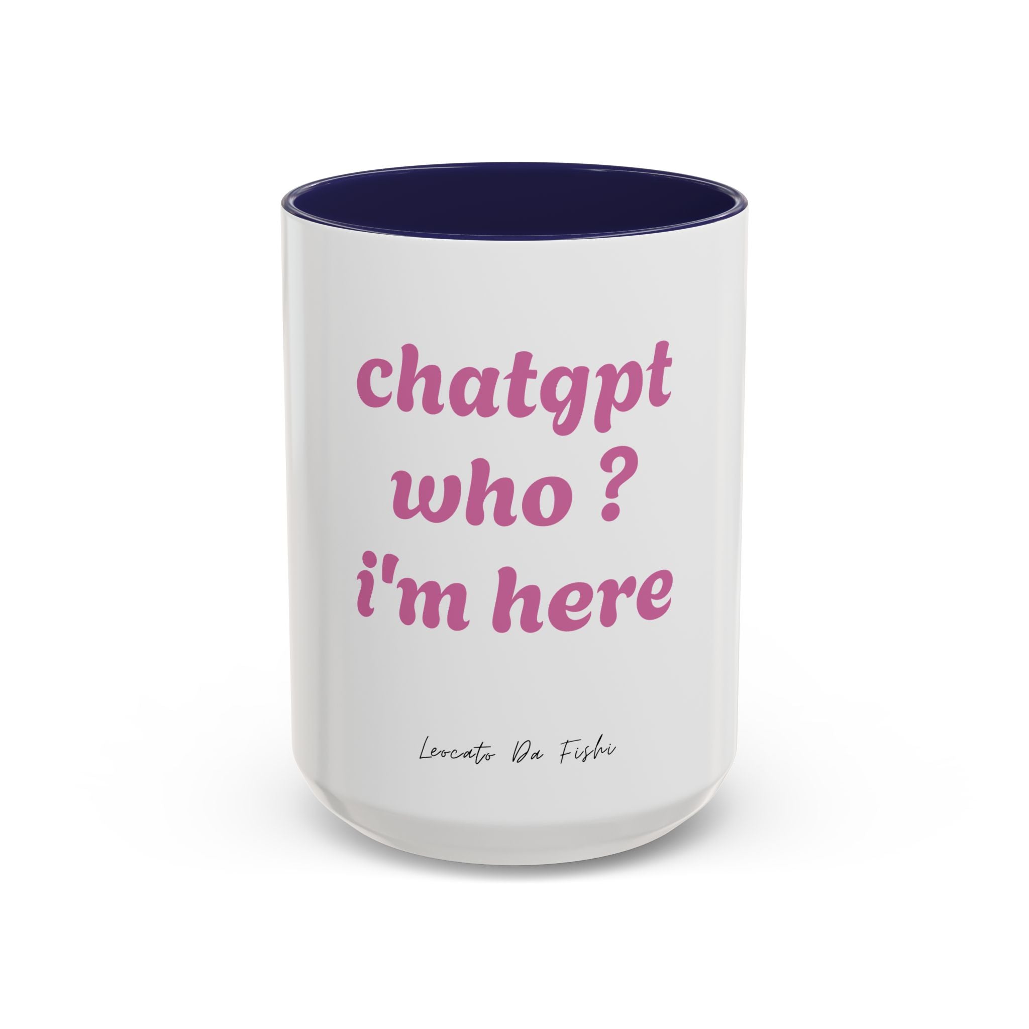 chatgpt how iam here Coffee Mug (11, 15oz)