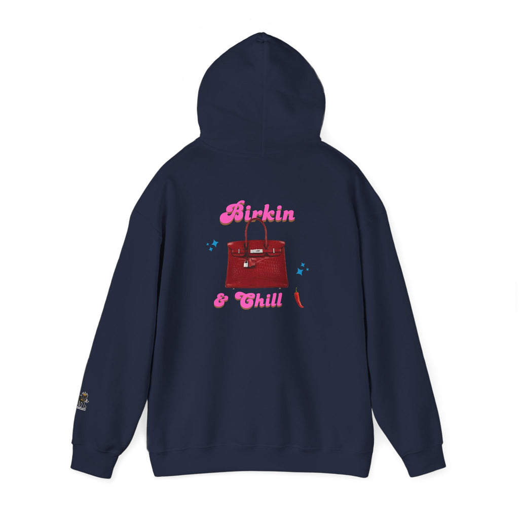 Birkin and Chill Hooded Sweatshirt