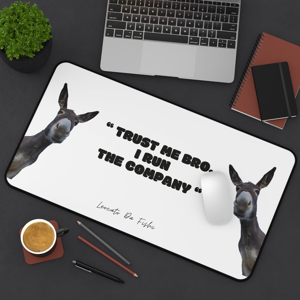 Humorous Desk Mat - "Trust Me Bro, I Run The Company" - Office Decor, Gift for Boss, Funny Desk Accessories, Work Station Mat, Donkey Design