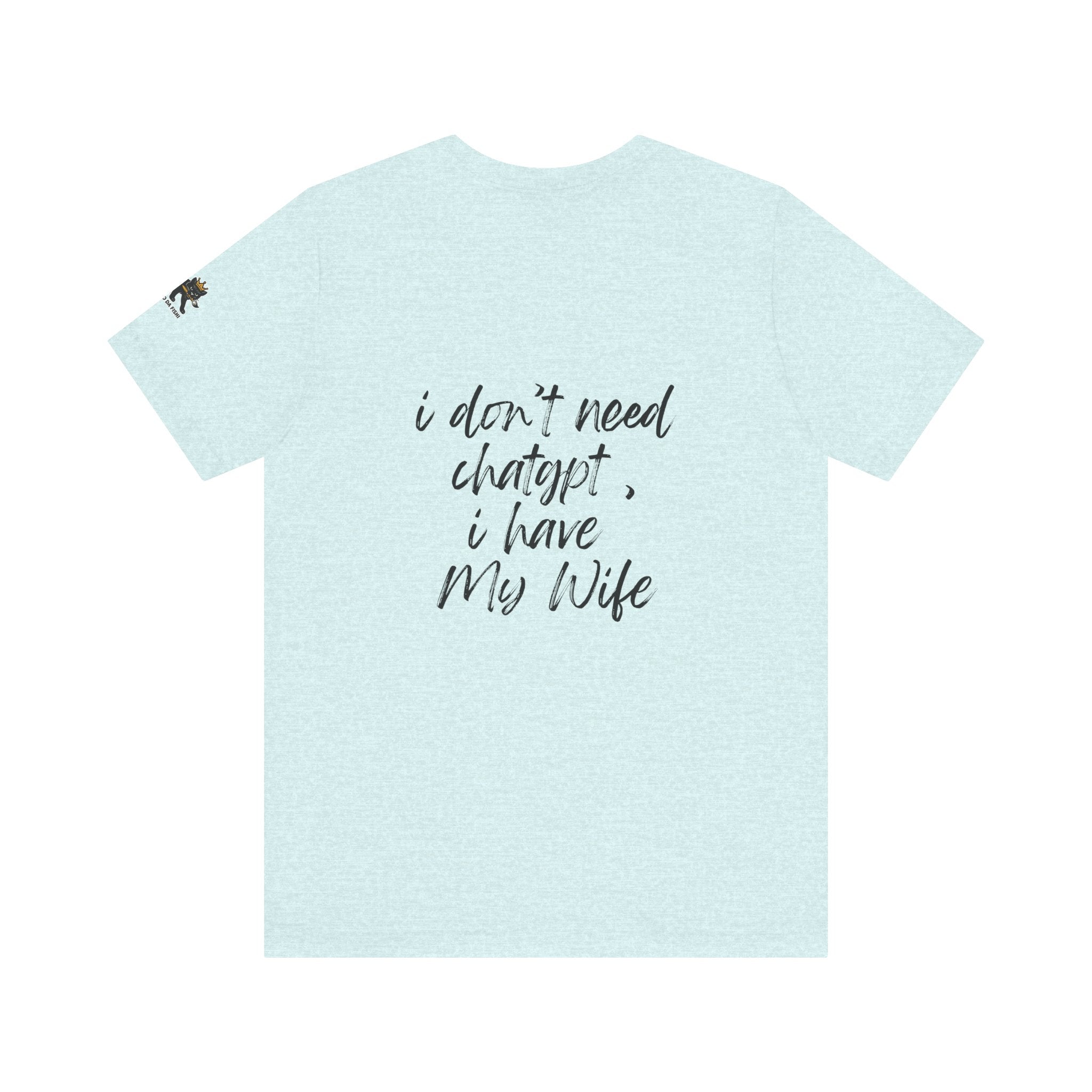 i dont need chatgpt  Graphic Tee, Casual Summer Shirt, Marine Life T-Shirt, Gift for Sea Lovers,  high quality