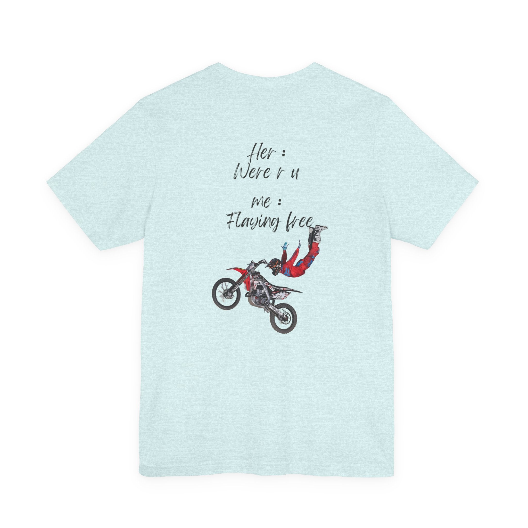her where r u  ? me flaying free Graphic Tee, Casual Summer Shirt, Marine Life T-Shirt, Gift for Sea Lovers,  high quality