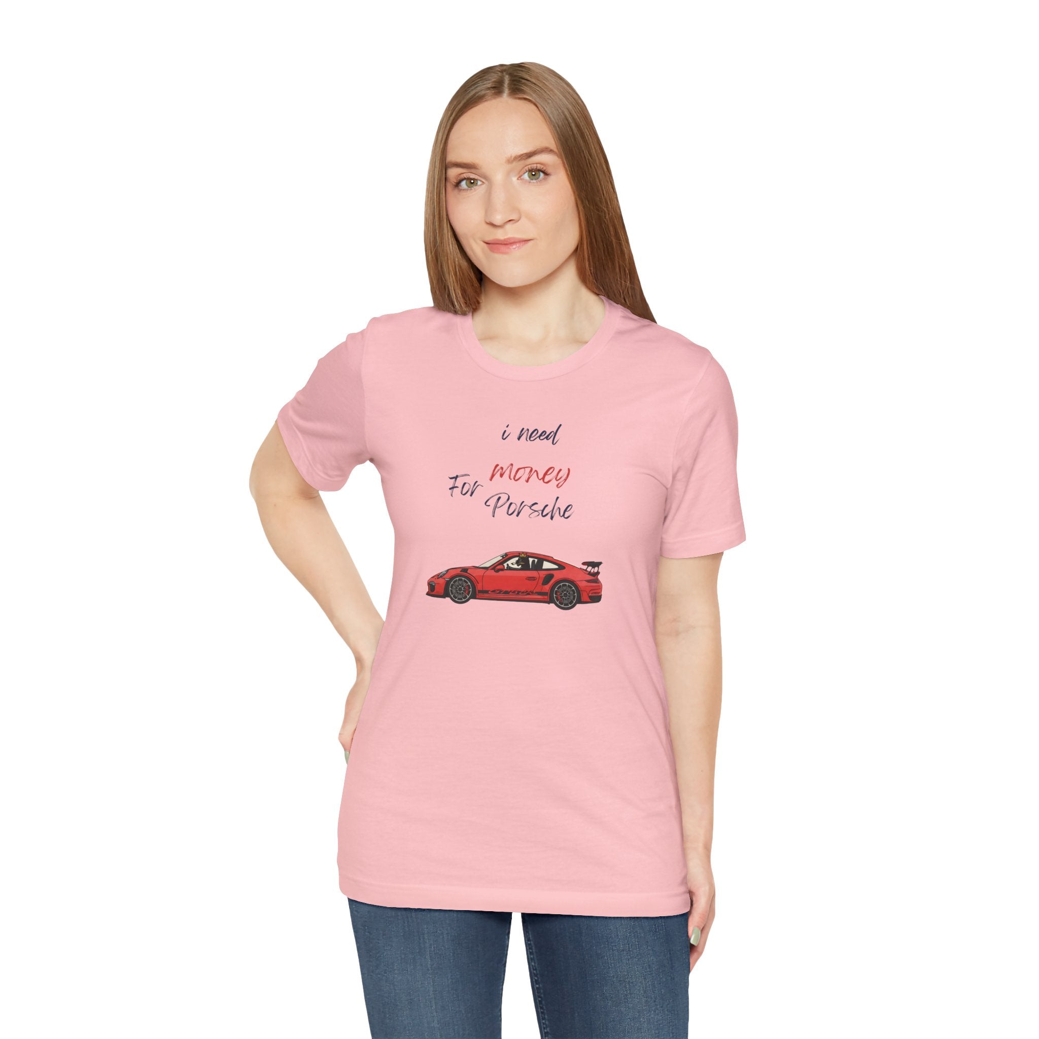 need money for porsche Graphic Tee, Casual Summer Shirt, Marine Life T-Shirt, Gift for Sea Lovers,  high quality