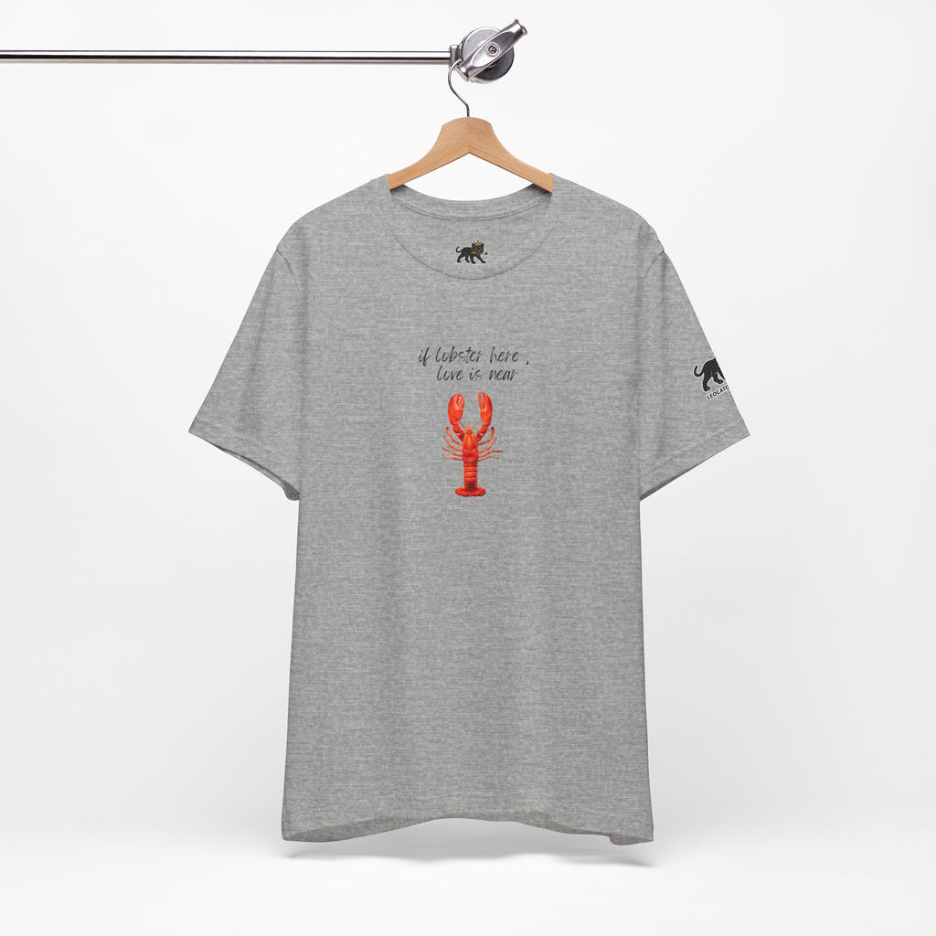 if lobster here love is near Graphic Tee, Casual Summer Shirt, Marine Life T-Shirt, Gift for Sea Lovers,  high quality