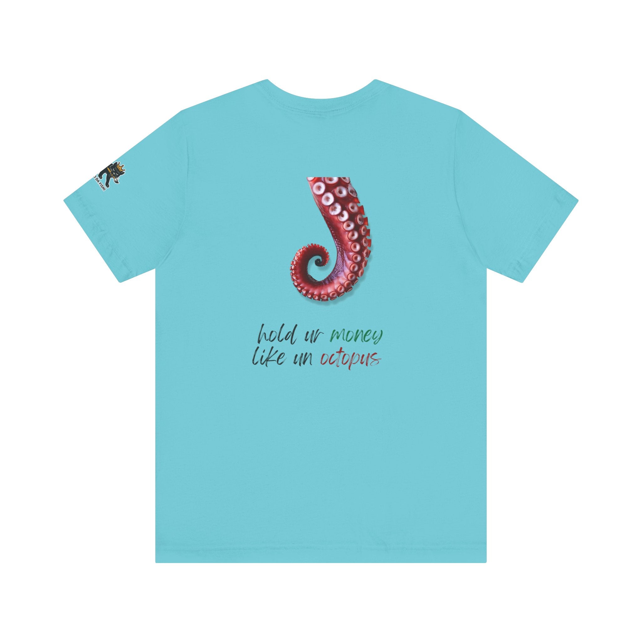 hold ur money like an octopus  Graphic Tee, Casual Summer Shirt, Marine Life T-Shirt, Gift for Sea Lovers,  high quality