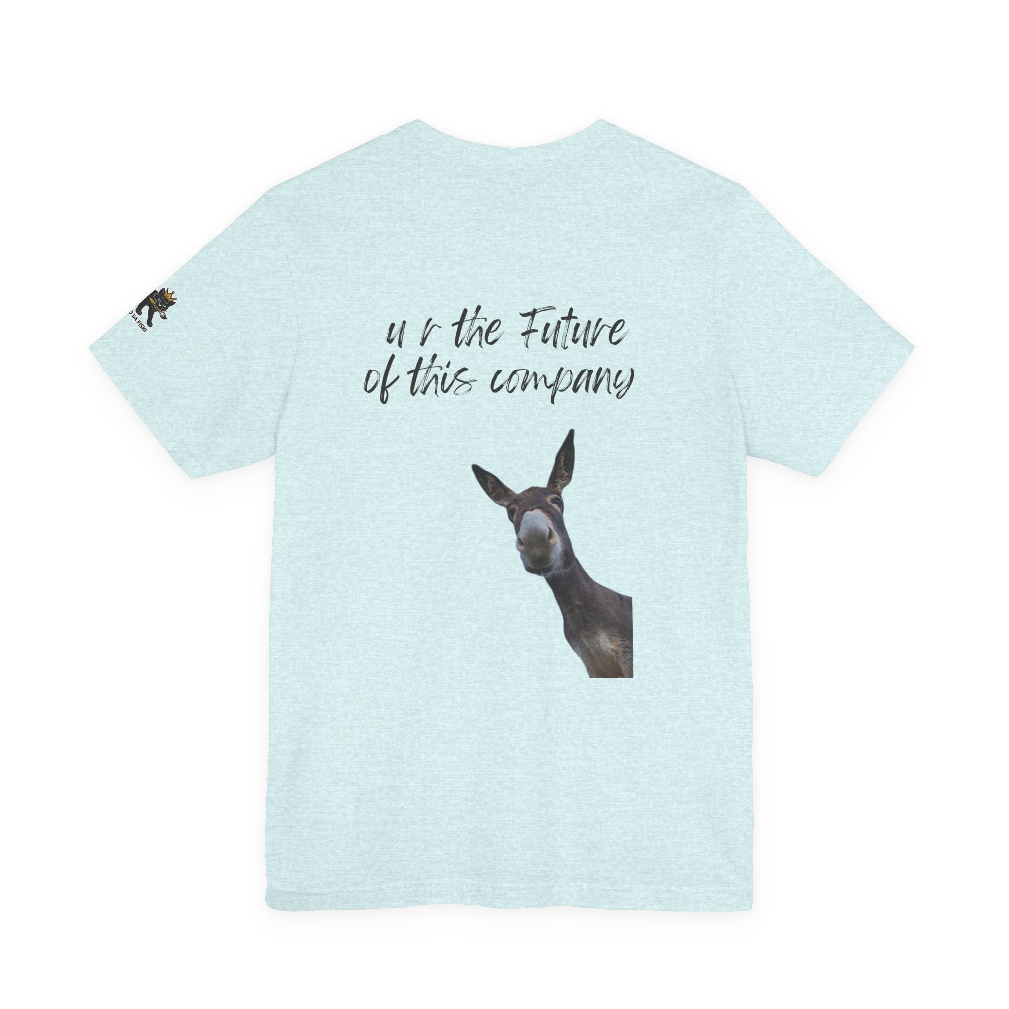 u r the future of this company Graphic Tee, Casual Summer Shirt, Marine Life T-Shirt, Gift for Sea Lovers,  high quality