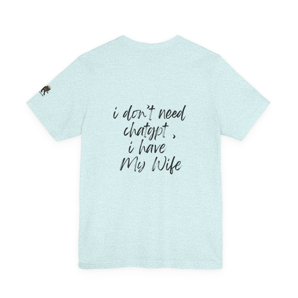 i dont need chatgpt  Graphic Tee, Casual Summer Shirt, Marine Life T-Shirt, Gift for Sea Lovers,  high quality