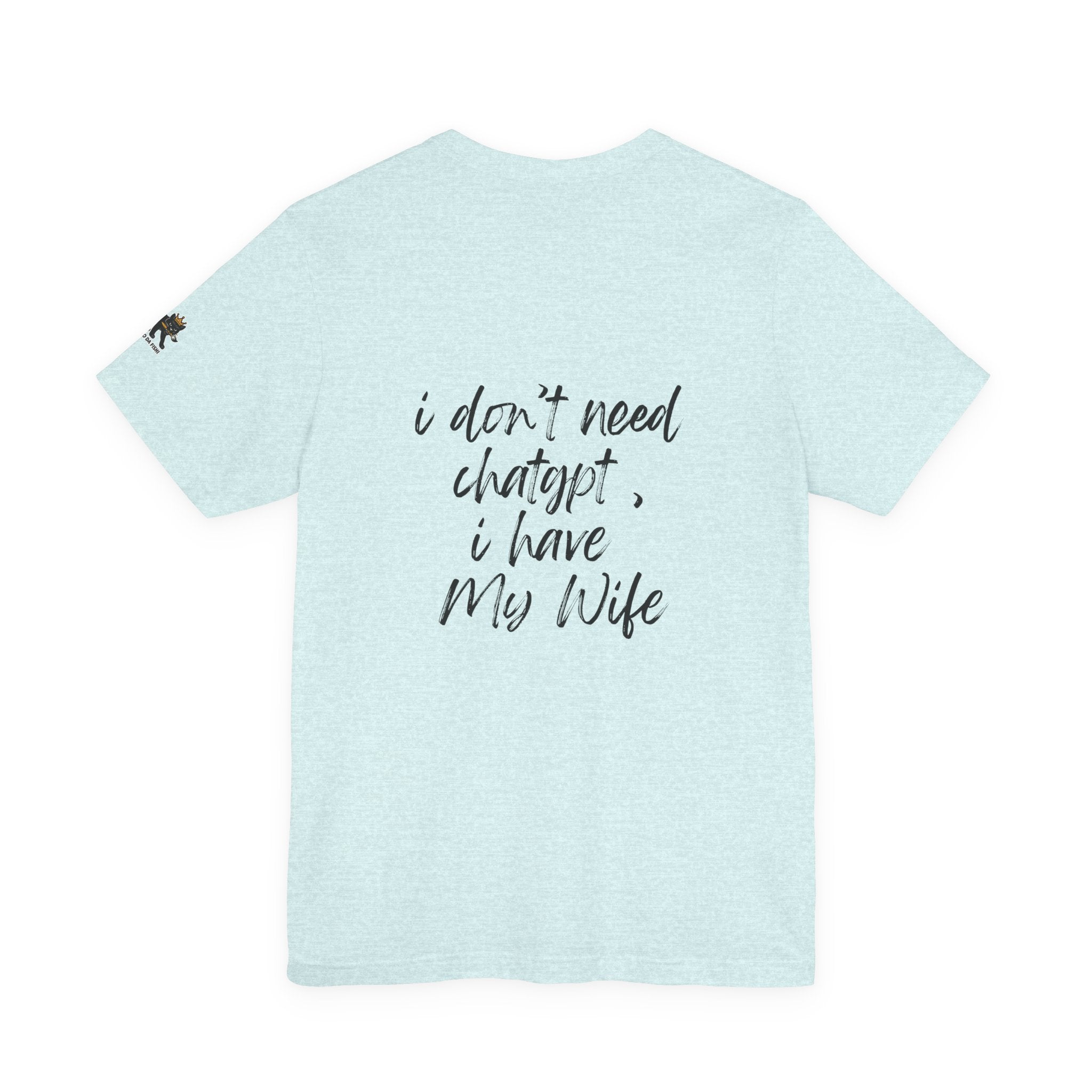 i dont need chatgpt  Graphic Tee, Casual Summer Shirt, Marine Life T-Shirt, Gift for Sea Lovers,  high quality