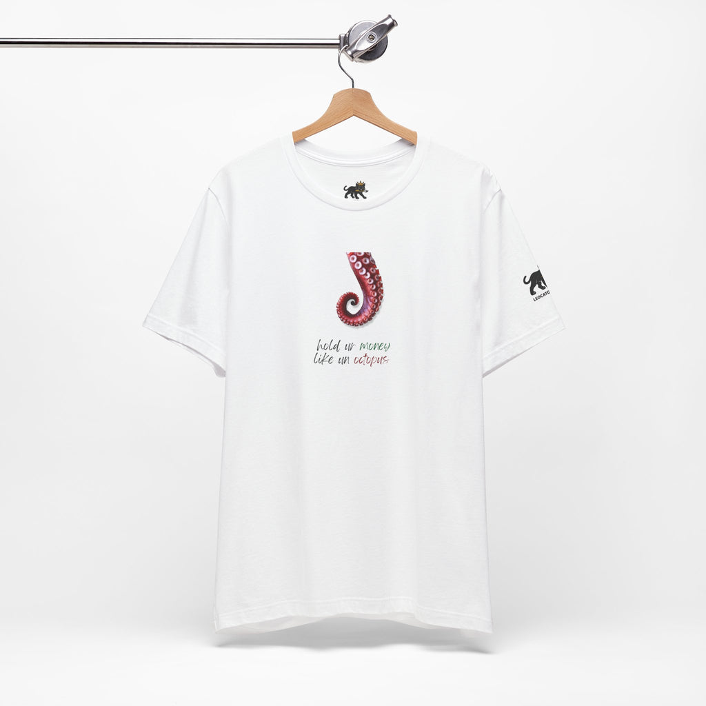 hold ur money like an octopus  Graphic Tee, Casual Summer Shirt, Marine Life T-Shirt, Gift for Sea Lovers,  high quality