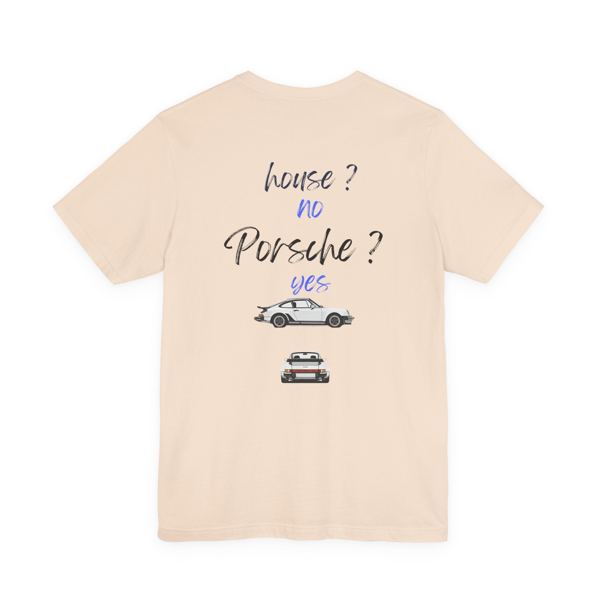house ? no , porsche ? yes Graphic Tee, Casual Summer Shirt, Marine Life T-Shirt, Gift for Sea Lovers,  high quality