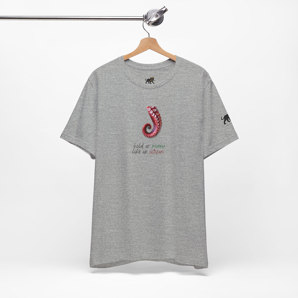 hold ur money like an octopus  Graphic Tee, Casual Summer Shirt, Marine Life T-Shirt, Gift for Sea Lovers,  high quality