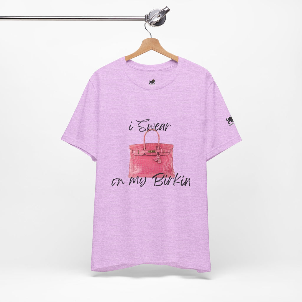 i swear on my birkin , high quality