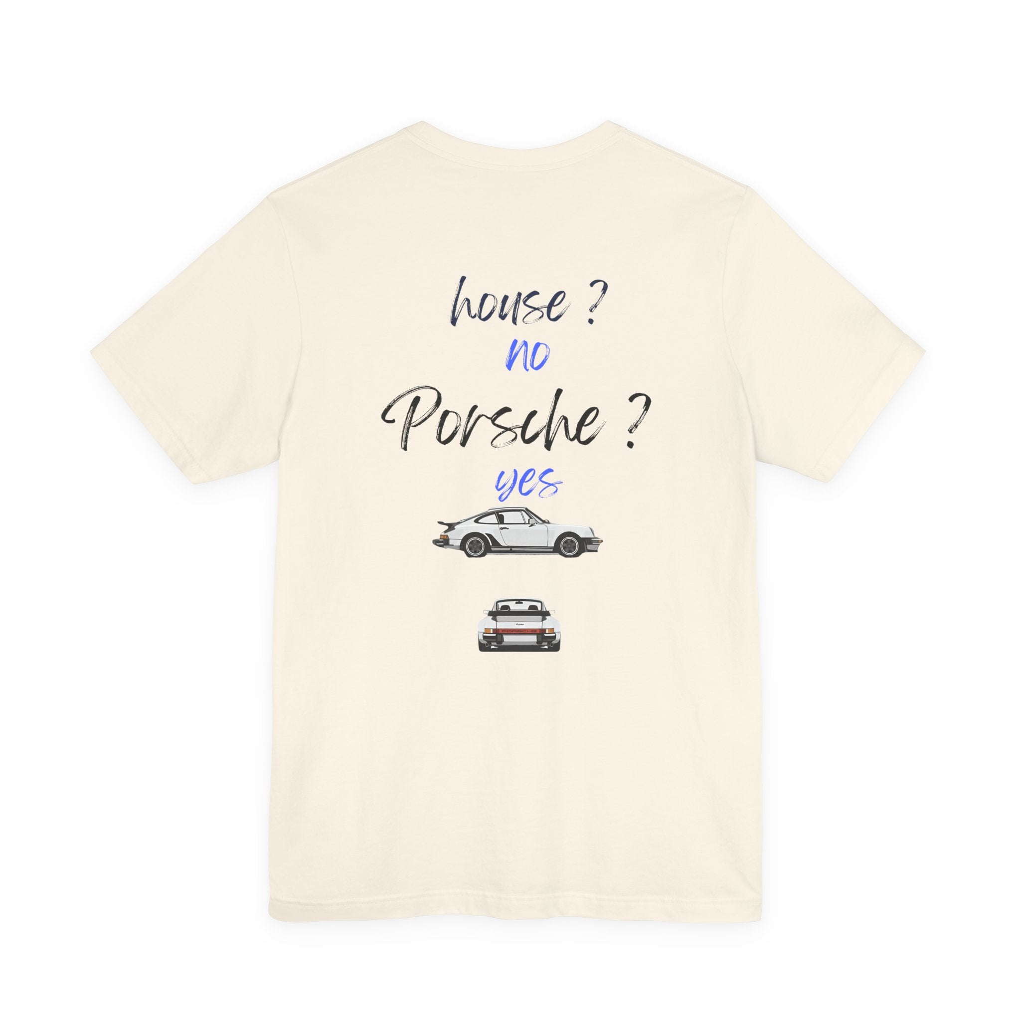 house ? no , porsche ? yes Graphic Tee, Casual Summer Shirt, Marine Life T-Shirt, Gift for Sea Lovers,  high quality
