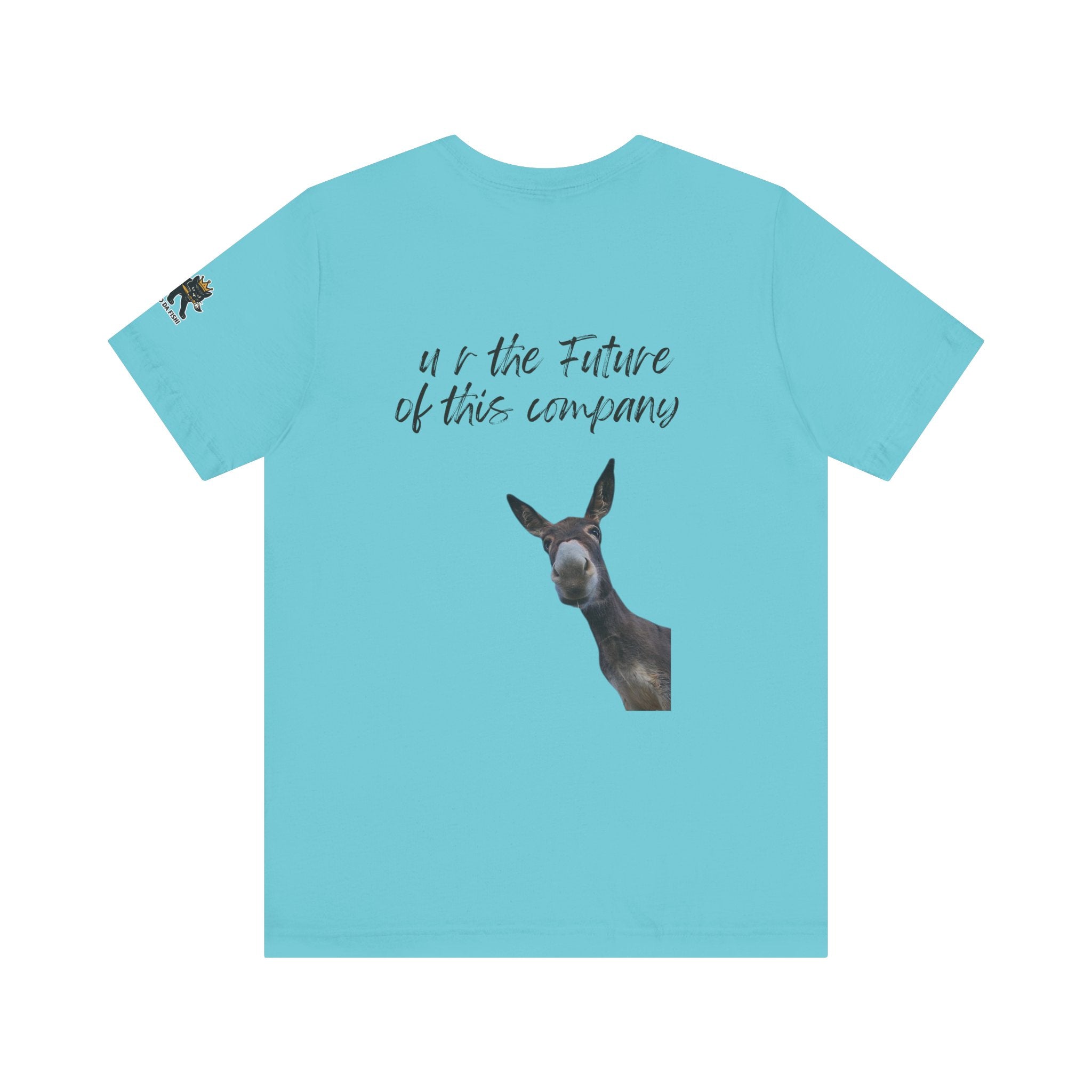 u r the future of this company Graphic Tee, Casual Summer Shirt, Marine Life T-Shirt, Gift for Sea Lovers,  high quality