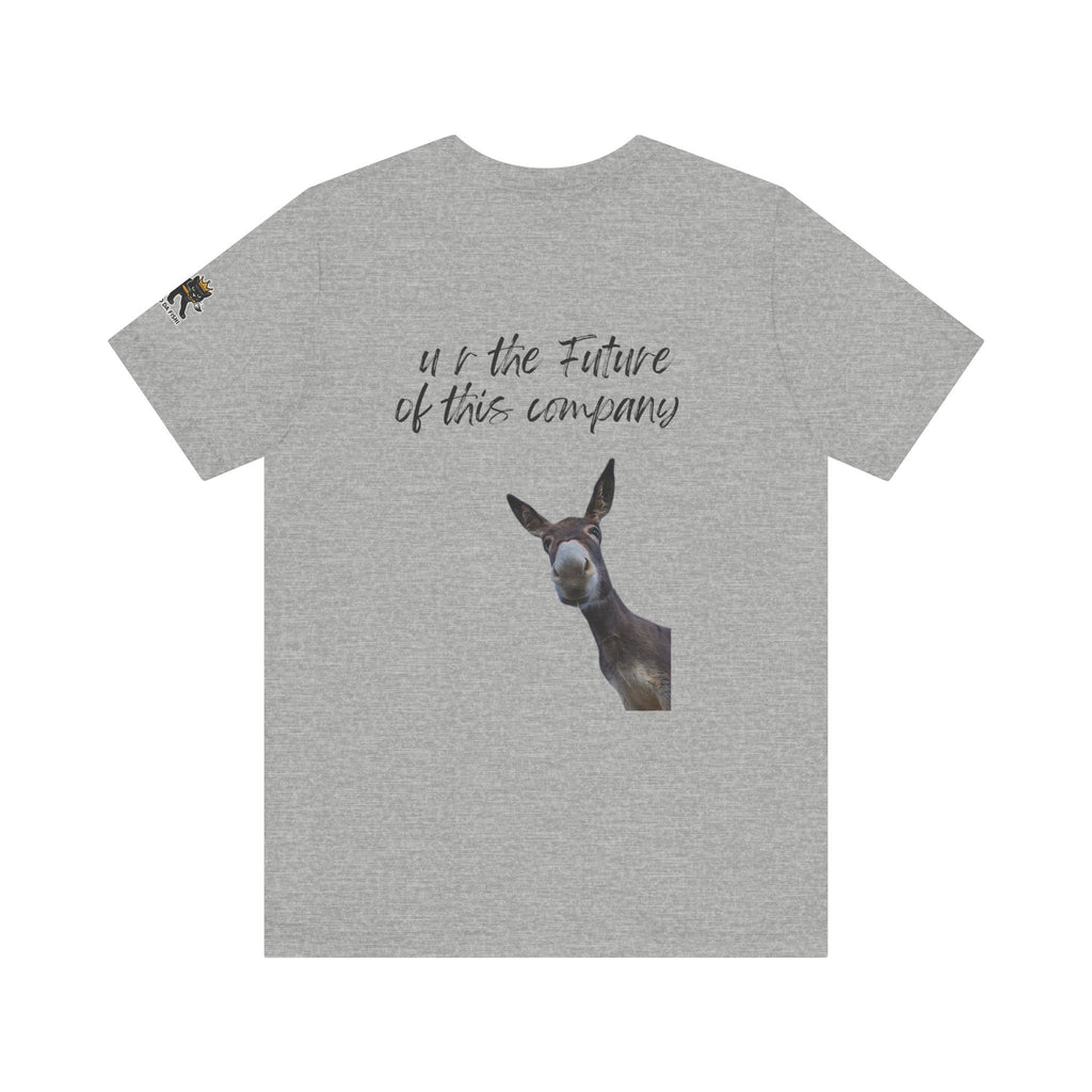 u r the future of this company Graphic Tee, Casual Summer Shirt, Marine Life T-Shirt, Gift for Sea Lovers,  high quality